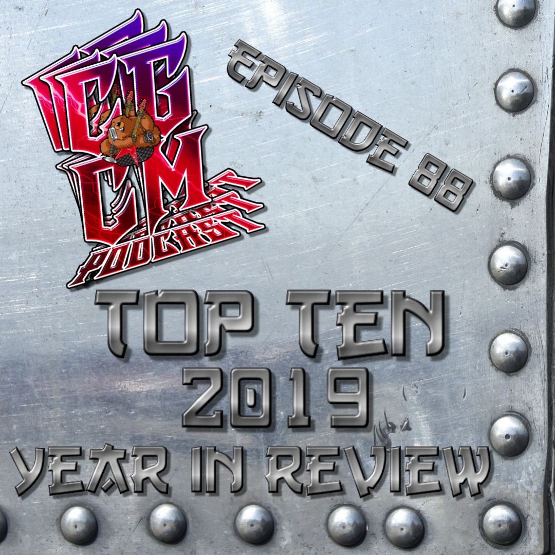 CGCM Podcast EP#88-Best of 2019 (Meister & Wally)