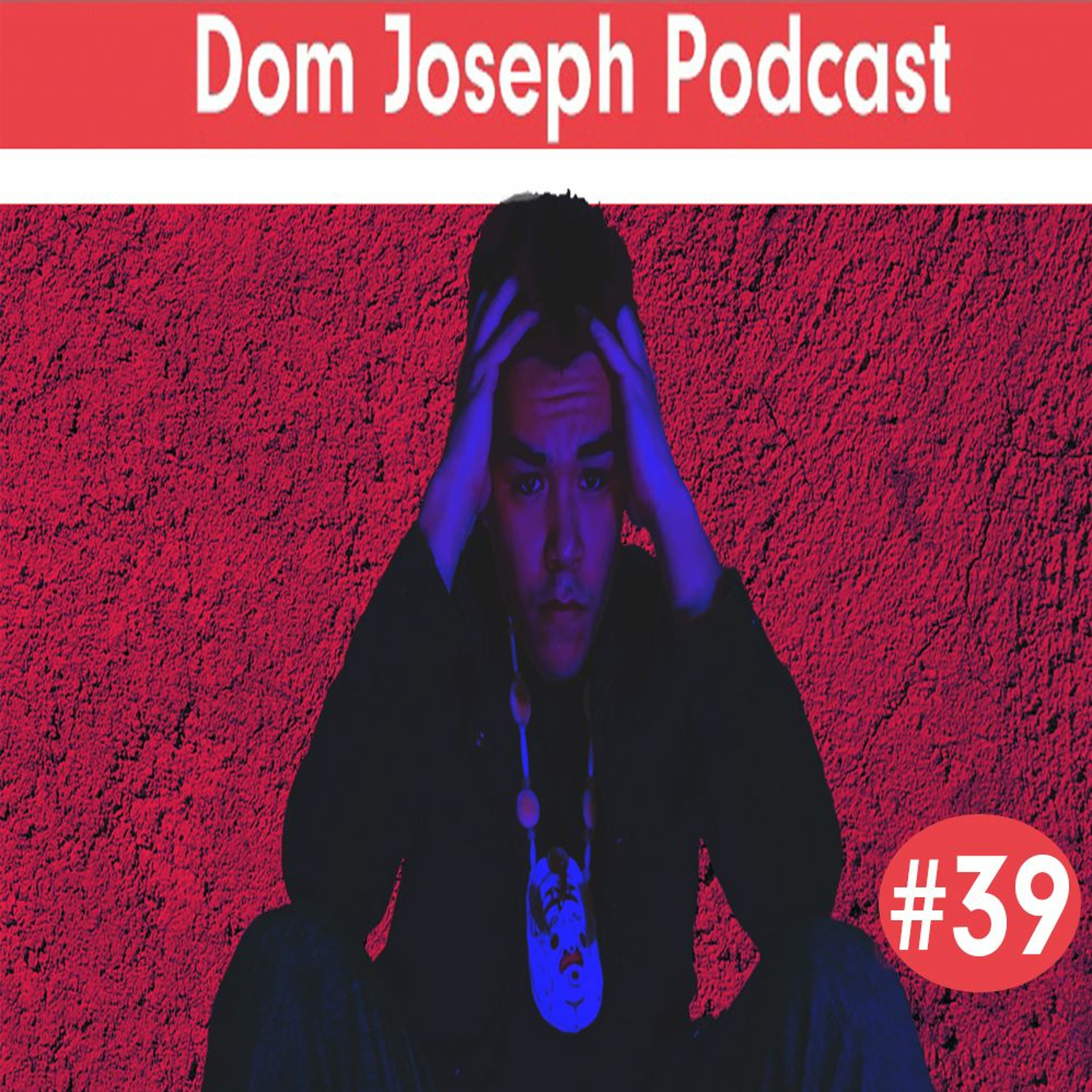 Dom Joseph Podcast
