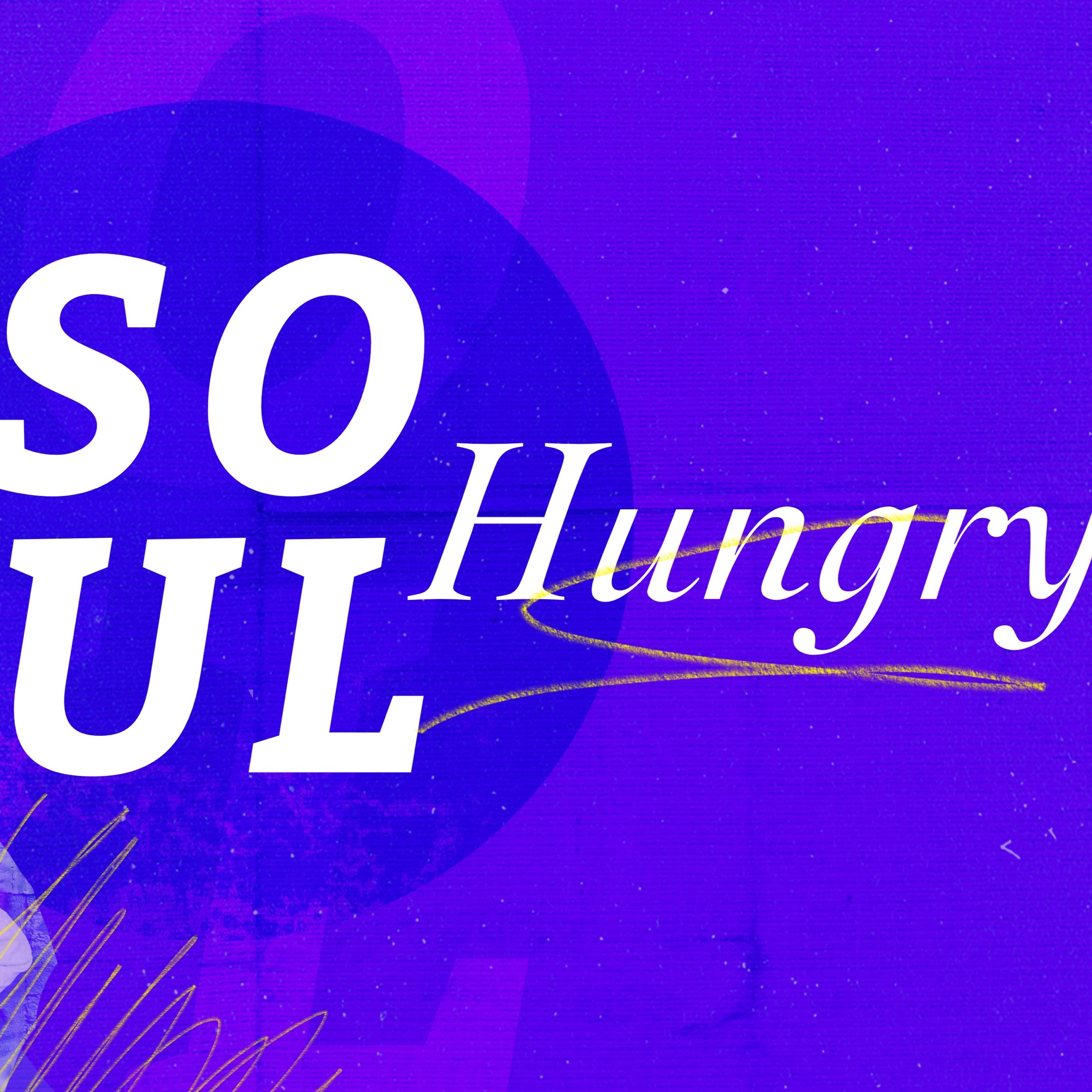 Soul Hungry (1/5/20)- Pastor Chris Ametrano