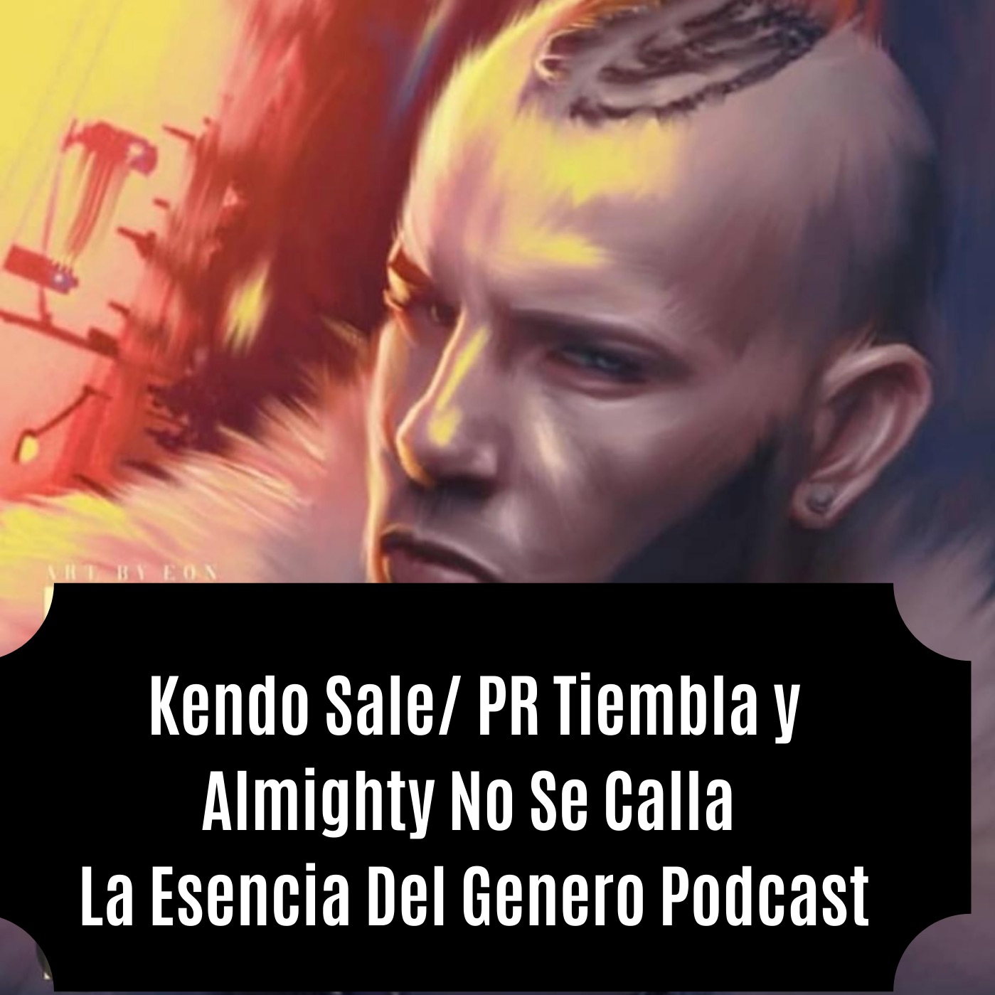 Kendo Sale PR Tiembla Y Almighty No Se Calla La Esencia Del Genero Podcast Ep.1