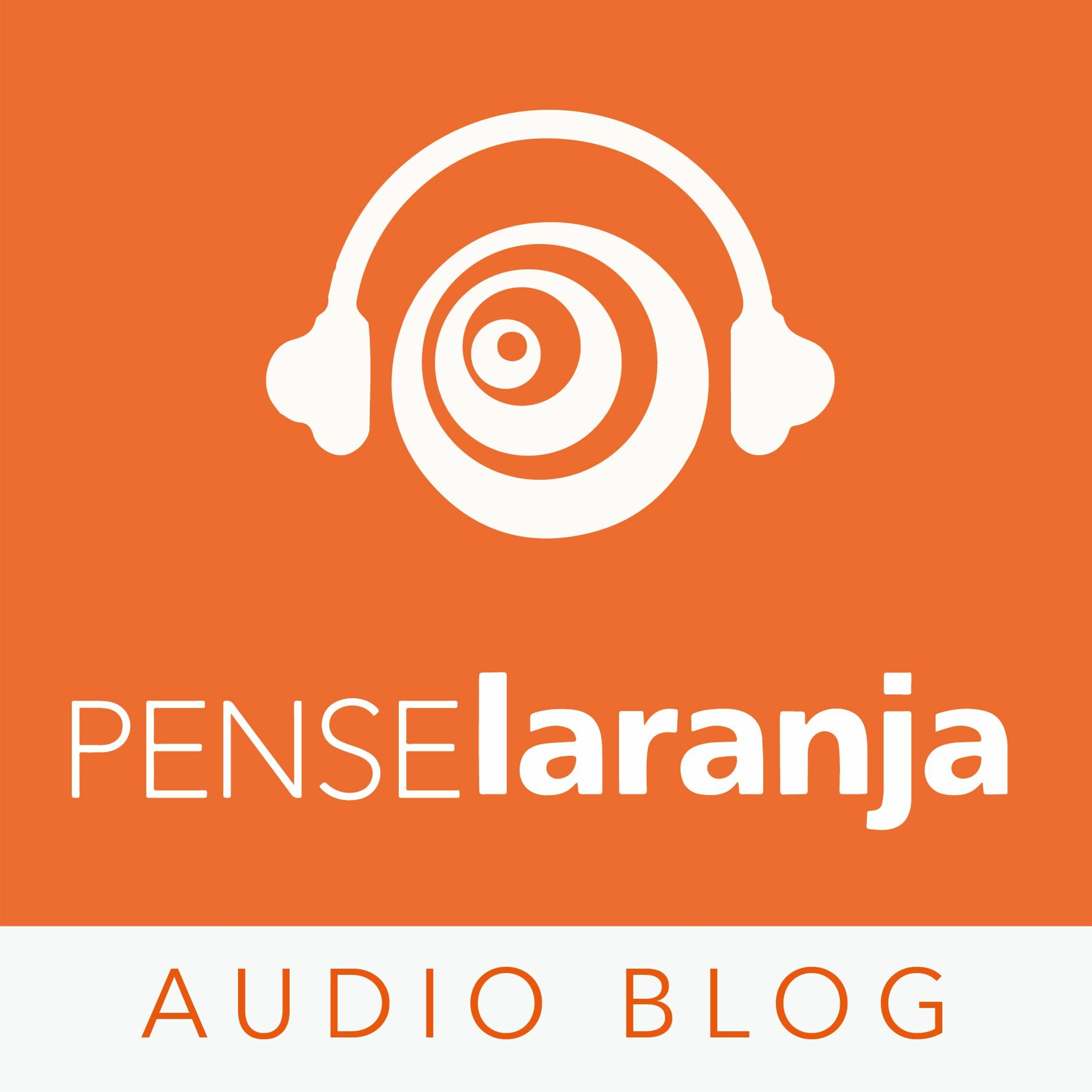 Pense Laranja Podcast