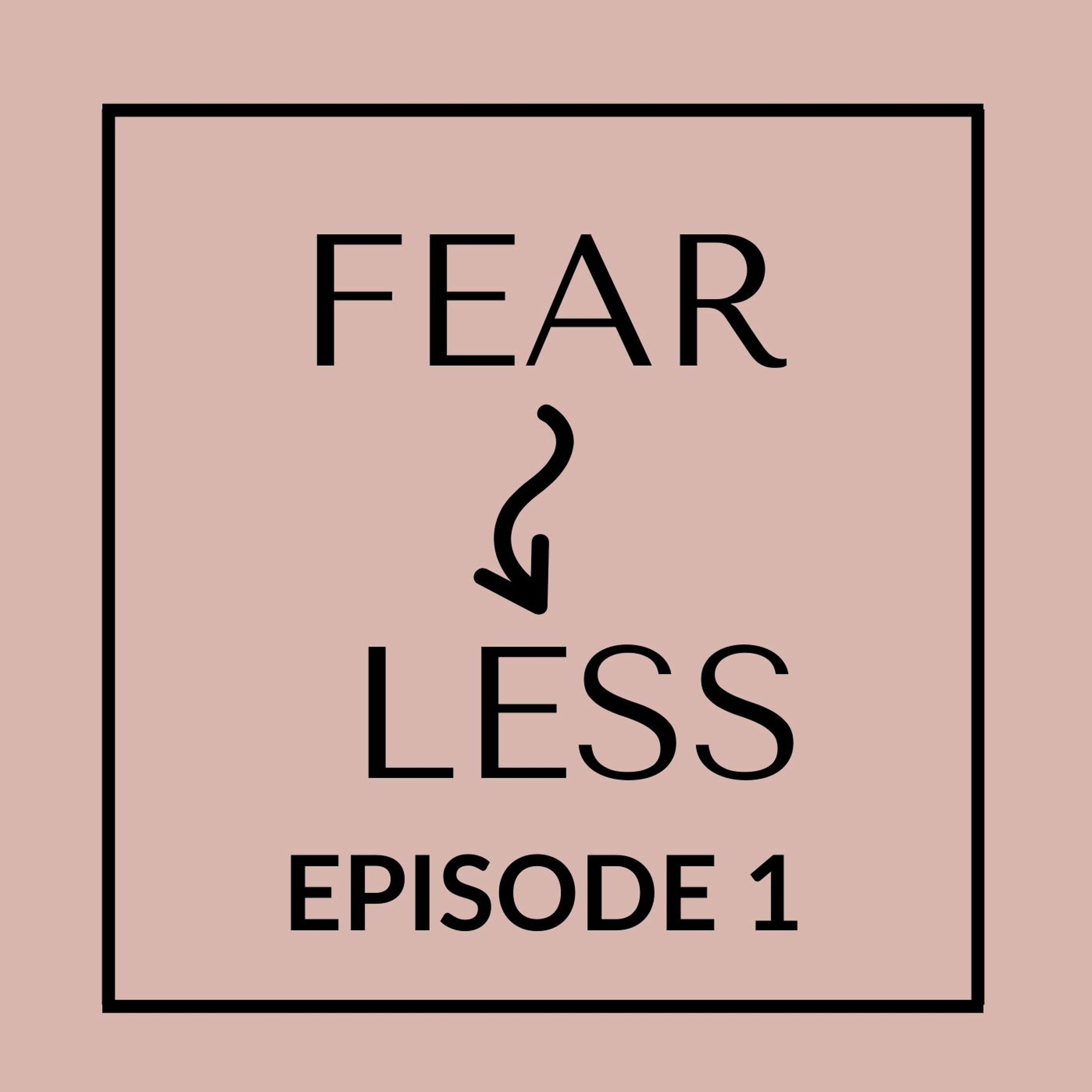 FEAR LESS