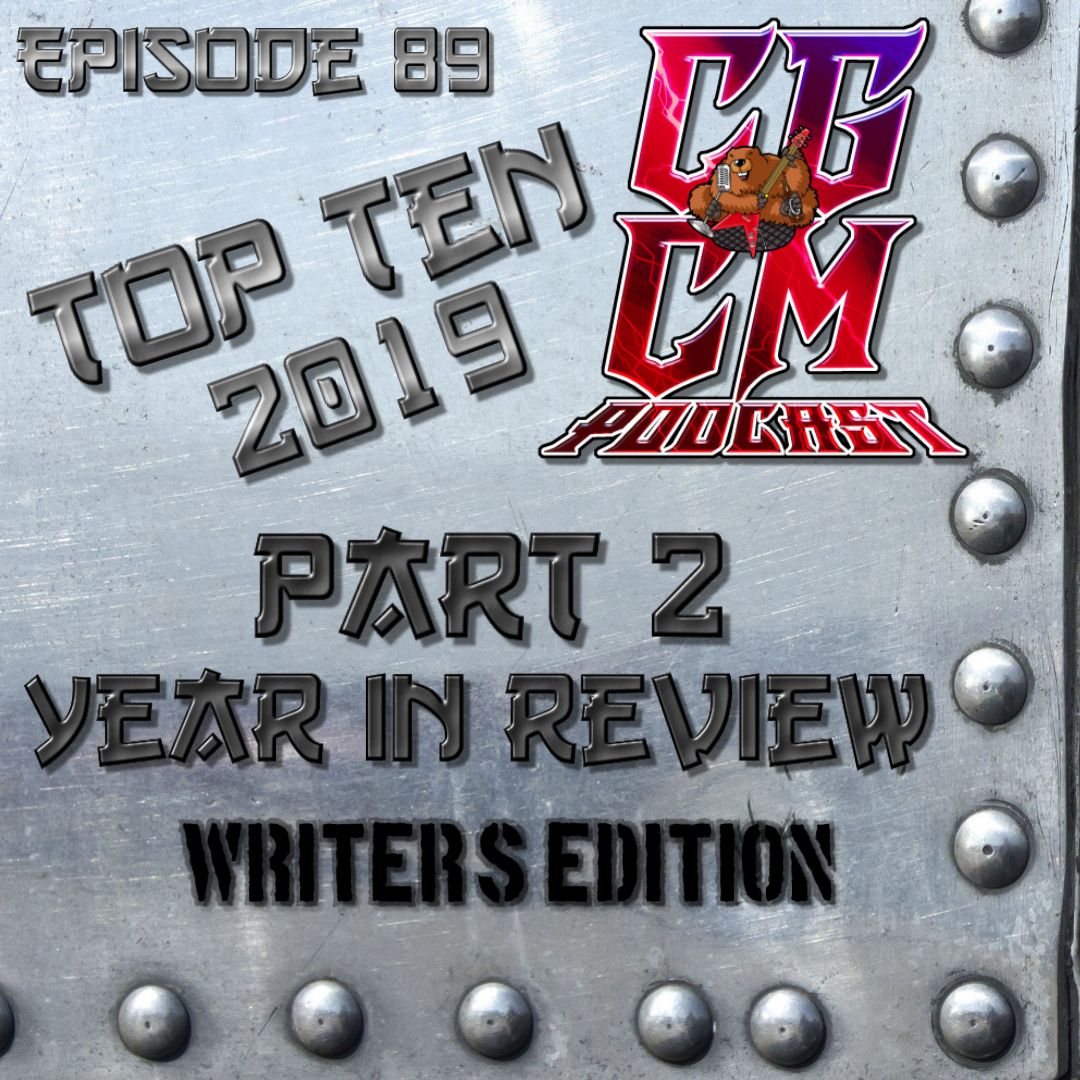CGCM Podcast EP#89-Best of 2019 (Writers)