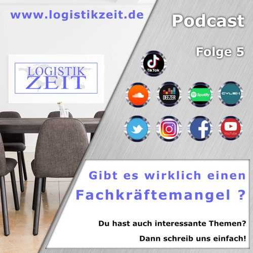 Logistik Zeit Podcast Folge 5 / Gibt es wirklich einen Fachkräftemangel?
