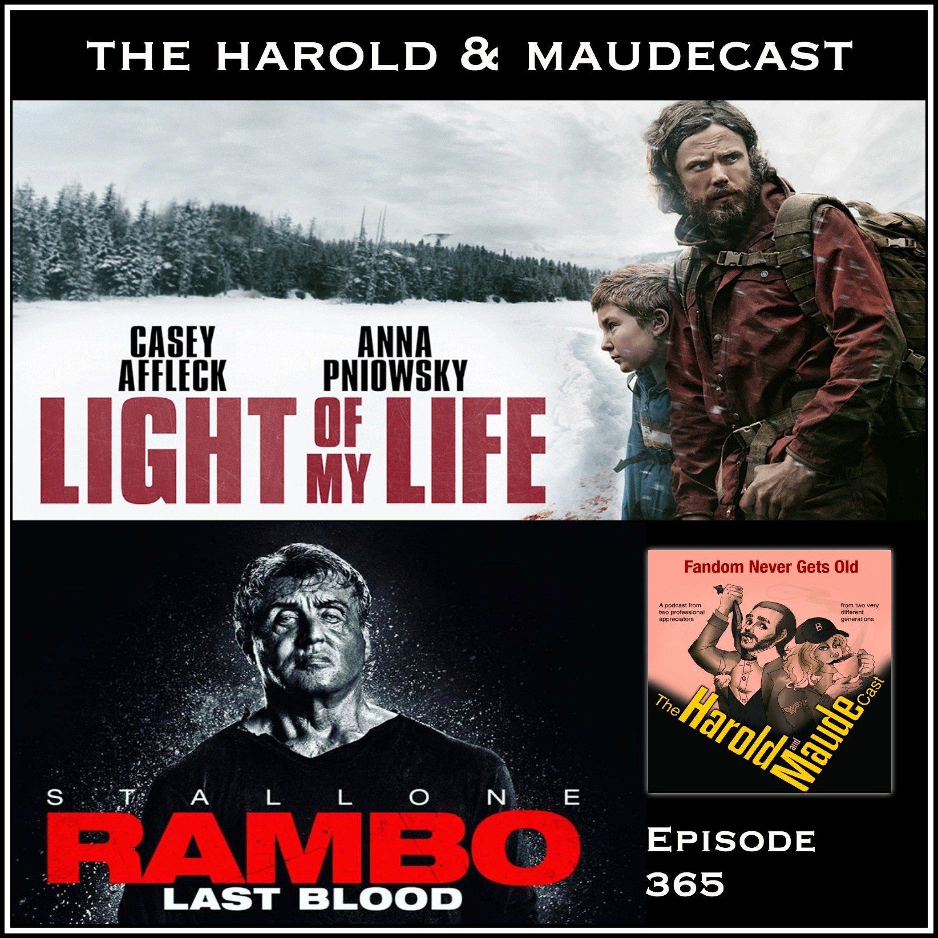 Episode 365: Light of My Life & Rambo: Last Blood - Reviews