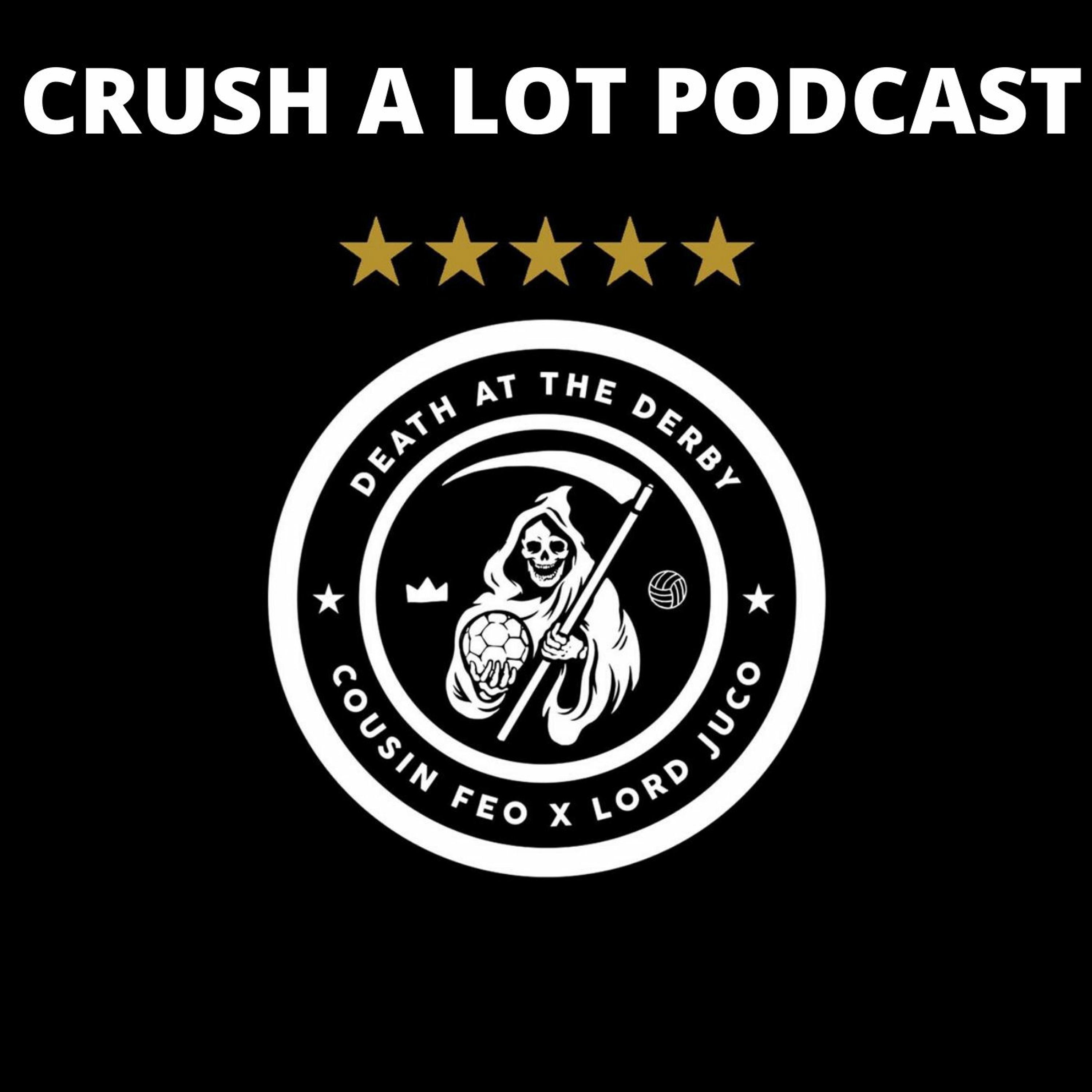 Crush-A-Lot Podcast