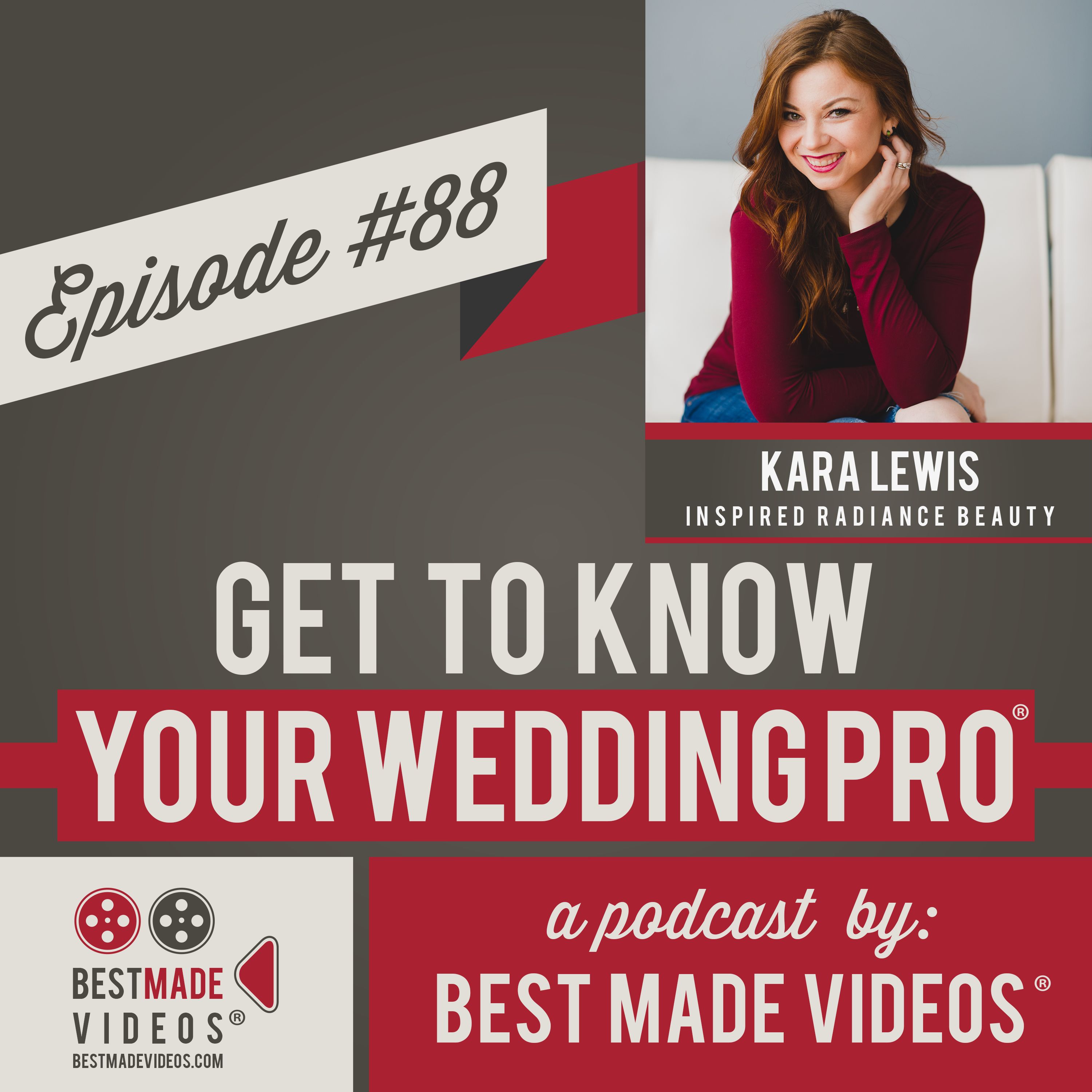 Get to Know Your Wedding Pro - Episode 88 (Kara Lewis, Inspired Radiance Beauty)