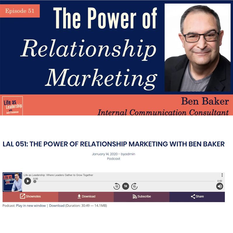Power of Relationship Marketing - Life as Leadership Podcast #051 BenBaker