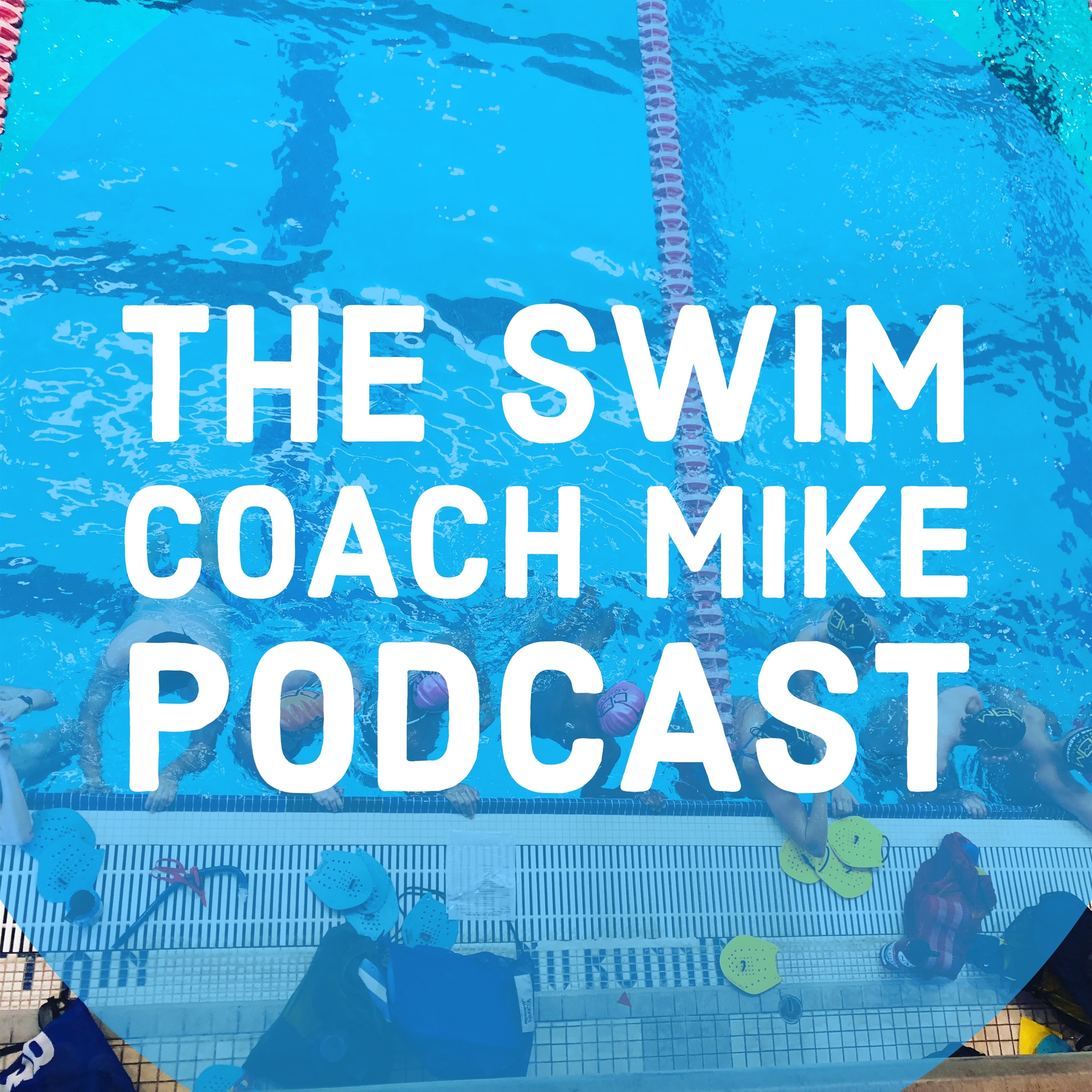 The Swim Coach Mike Podcast