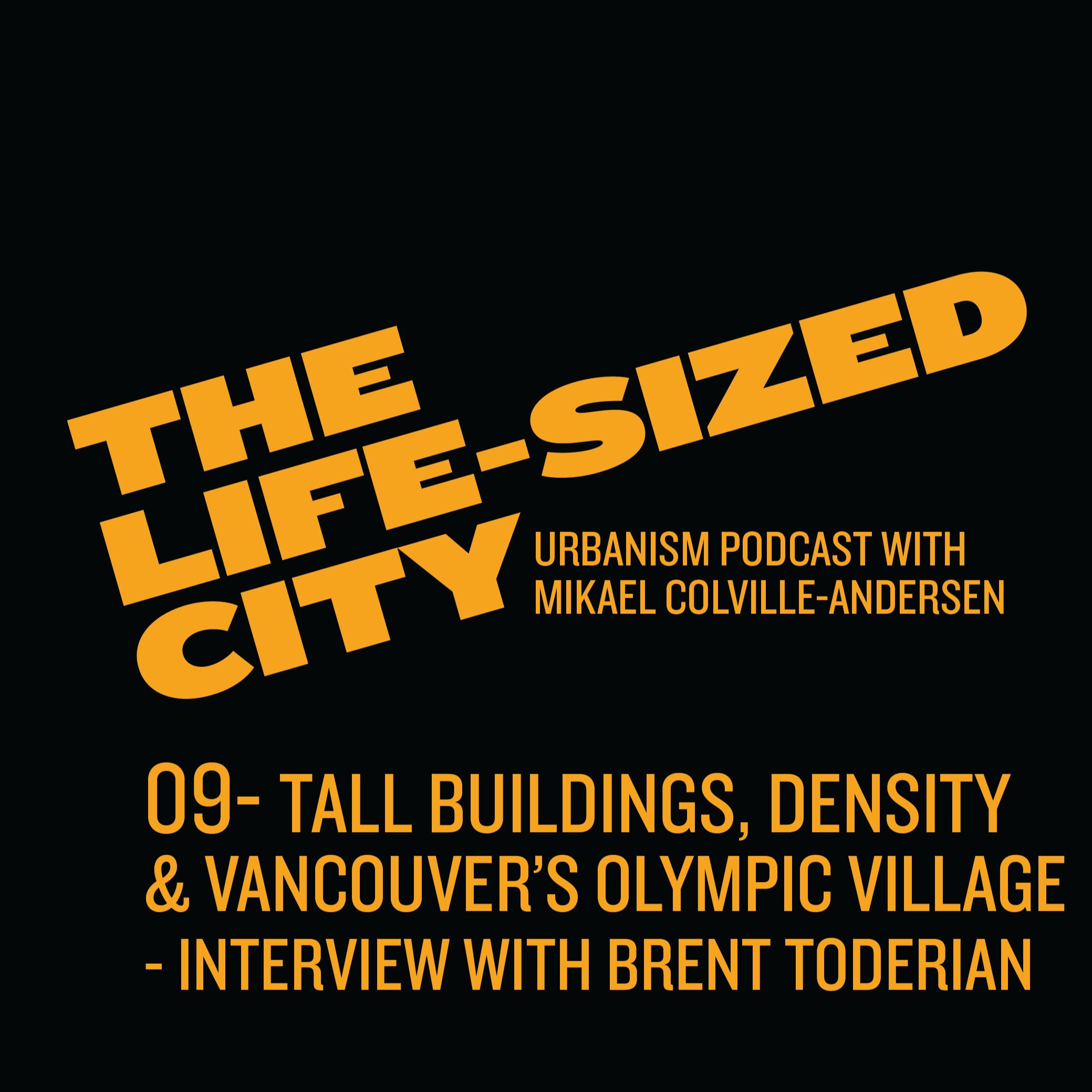 Vancouver, Tall Buildings and Brent Toderian