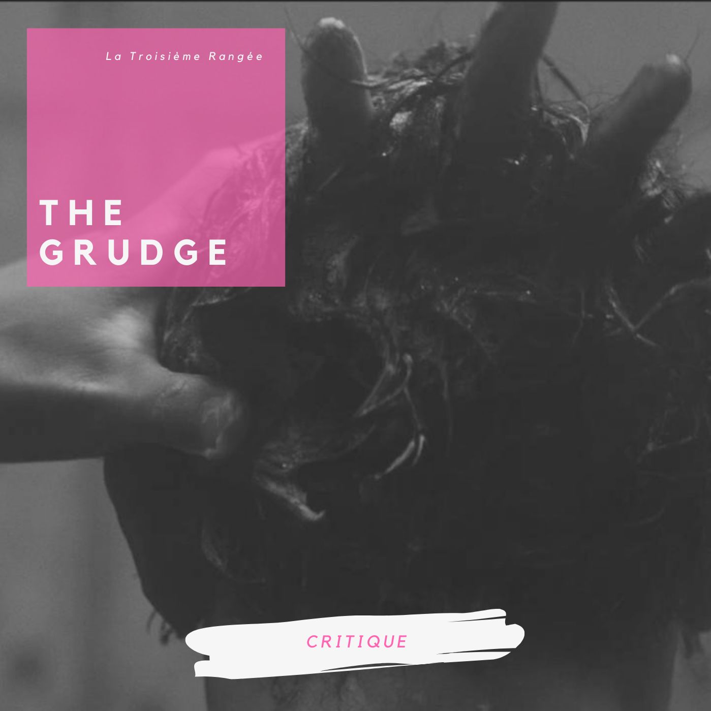 Critique - The Grudge