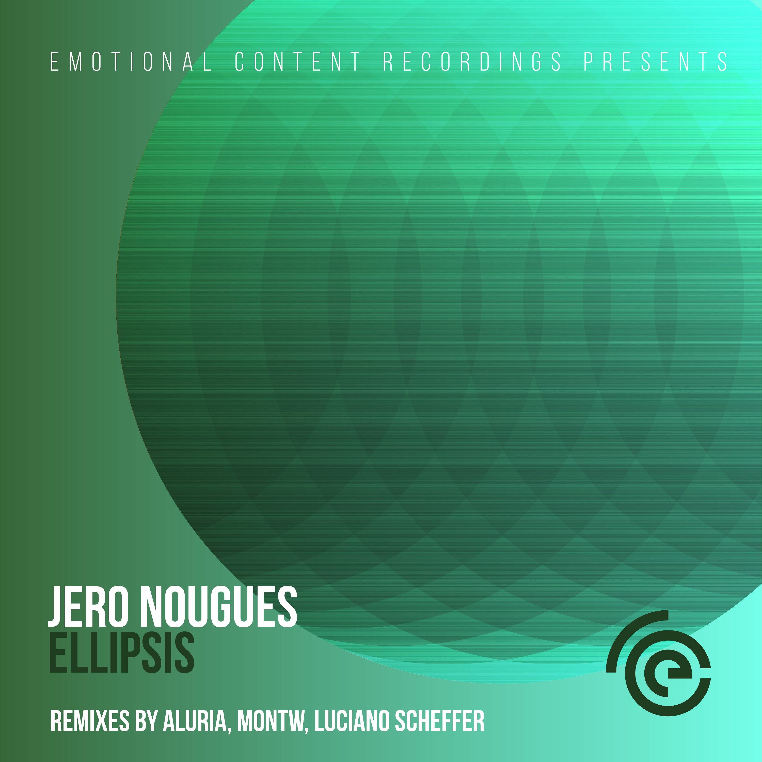Jero Nougues - Ellipsis (Luciano Scheffer Remix)*Played by Hernan Cattaneo and Nick Warren