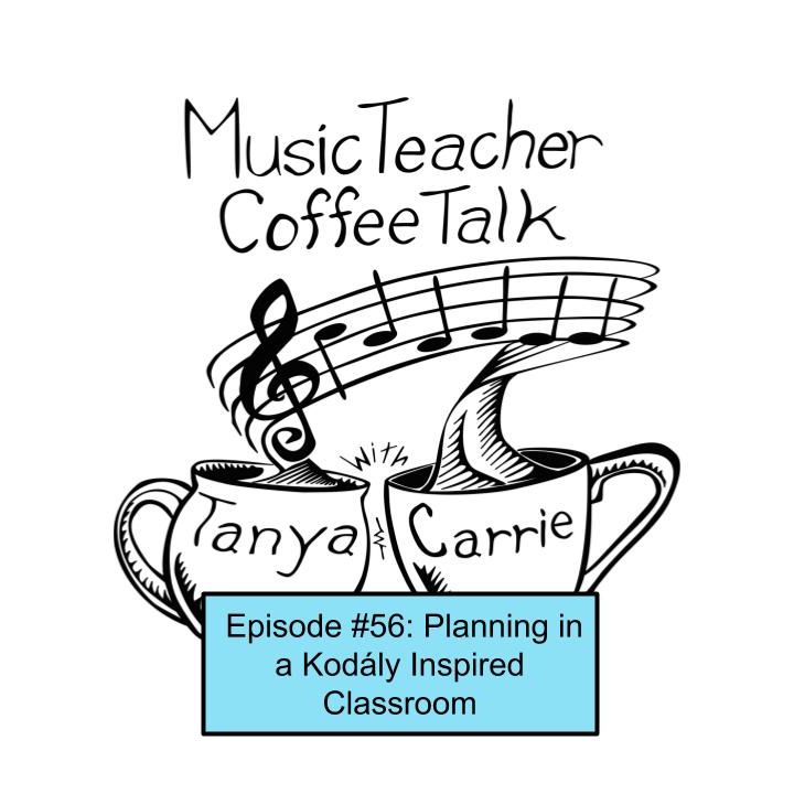 MTCT Episode #56: Planning in a Kodály Inspired Classroom