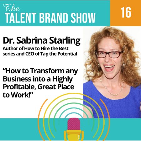 Ep 16 Dr. Sabrina Starling, CEO of Tap the Potential