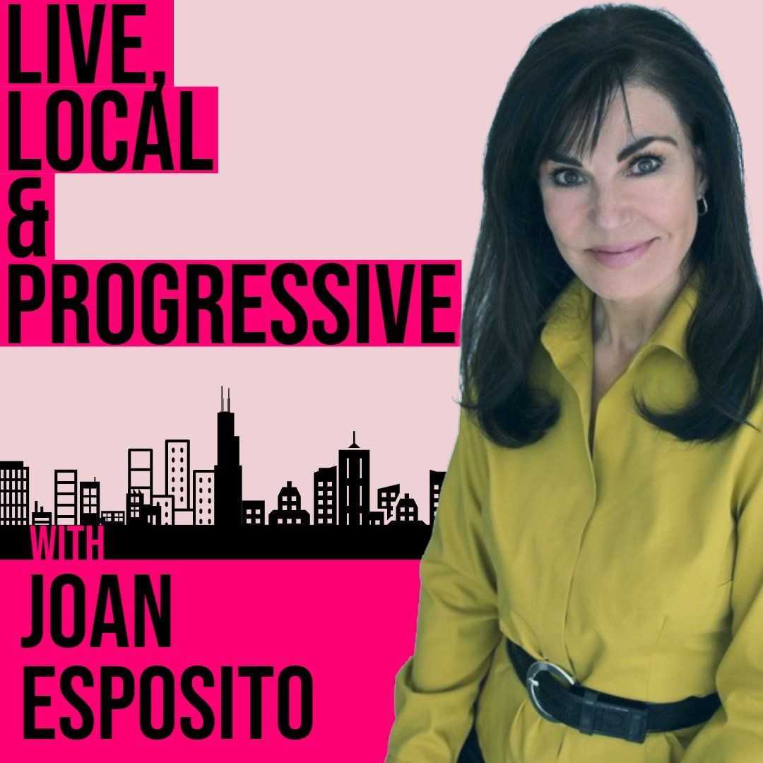 Joan Esposito: Live, Local, & Progressive 1-21-2020