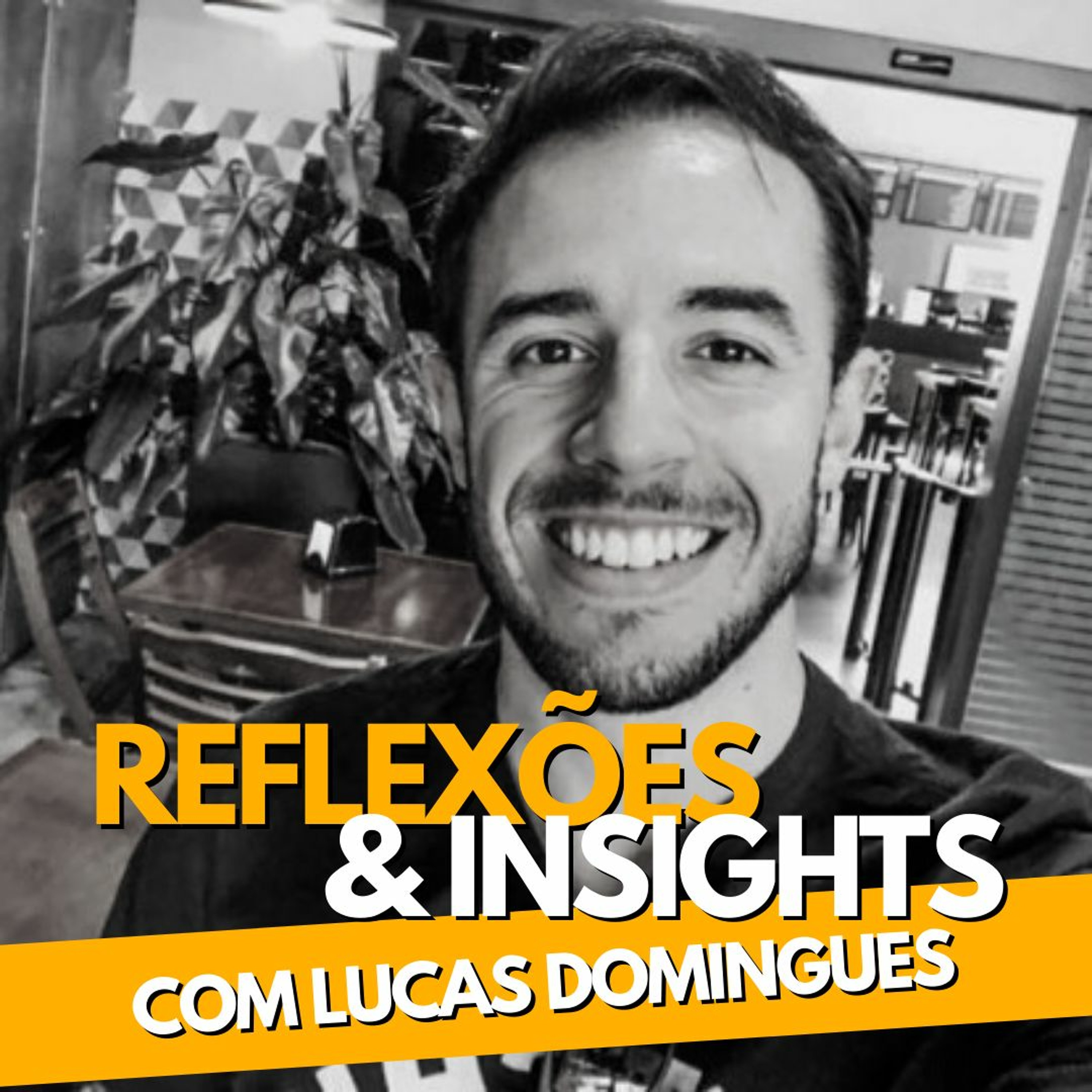 Reflexões & Insights