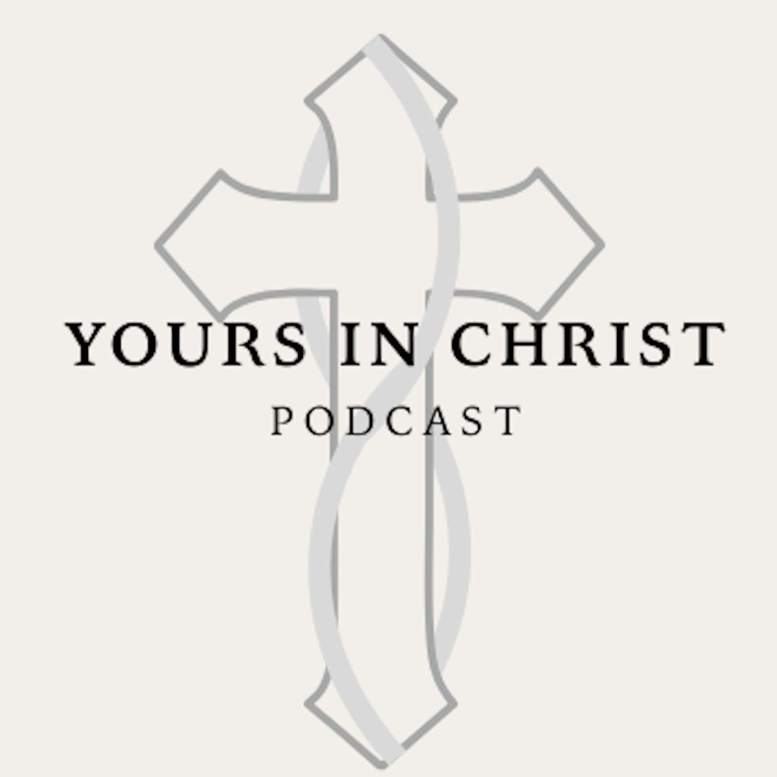 What is Yours in Christ?