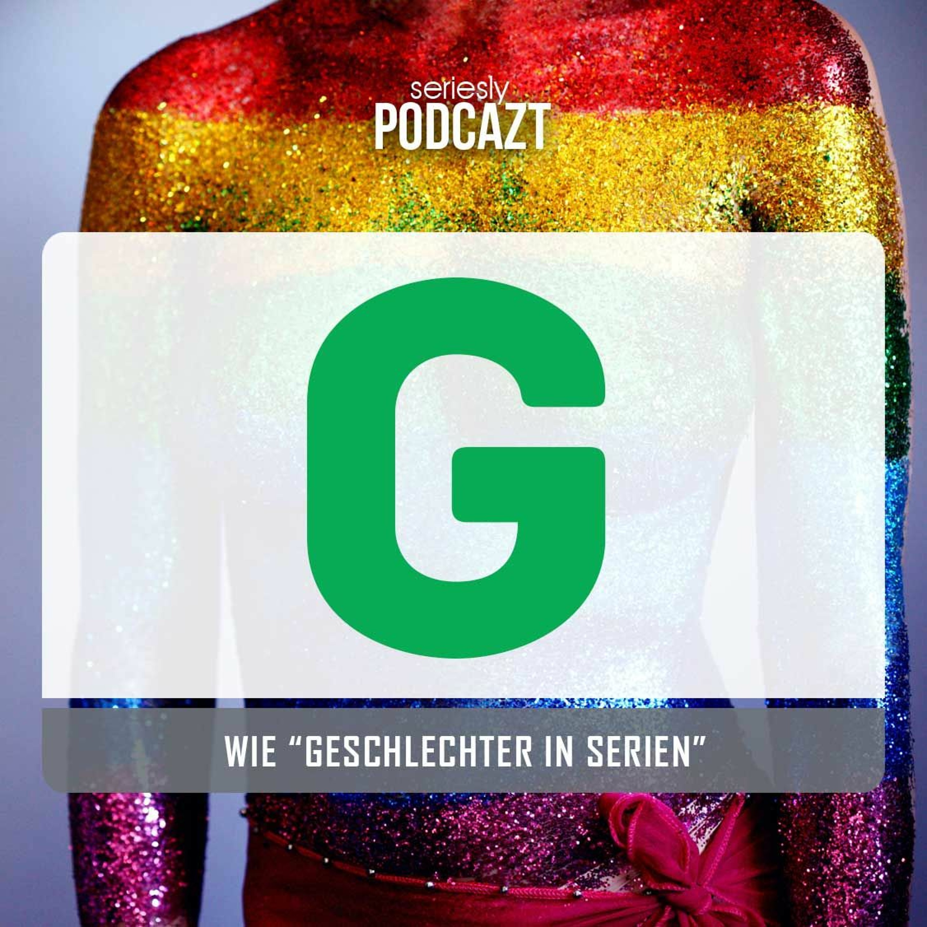 seriesly podcAZt - Der TV-Serien-Podcast