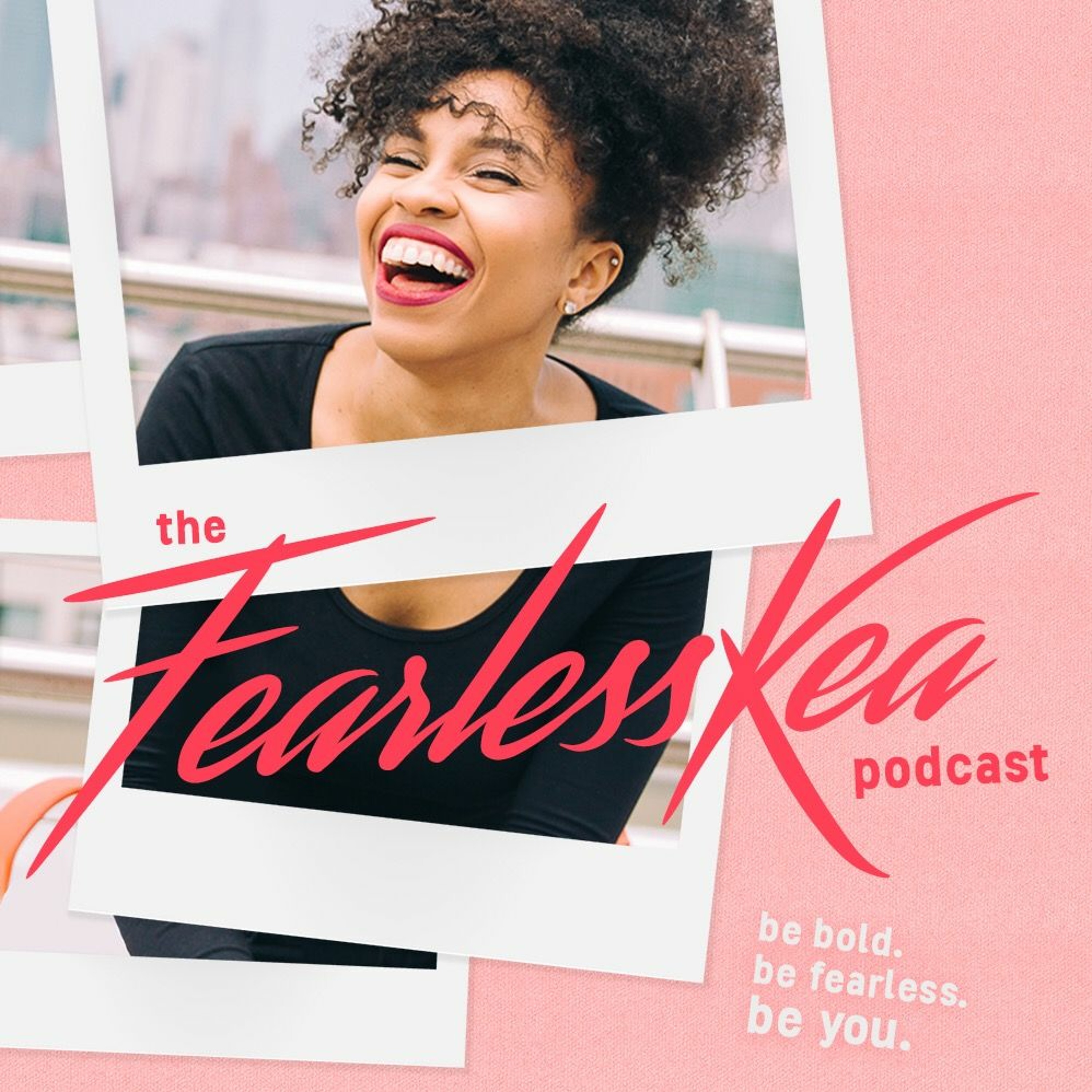 The FearlessKea Podcast