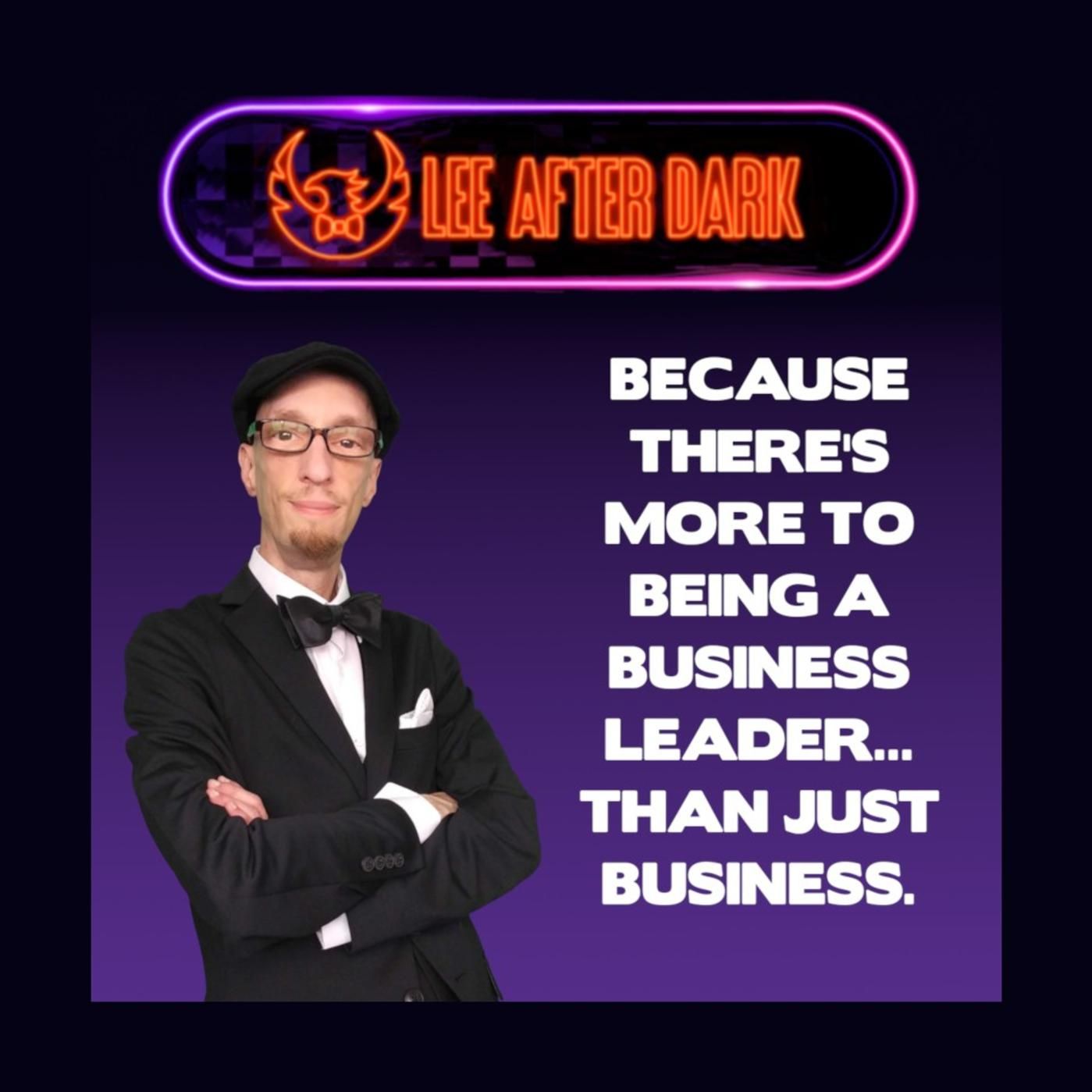 Lee After Dark Ep40 Ben Baker Golf as a Metaphor for Life January 23 2020