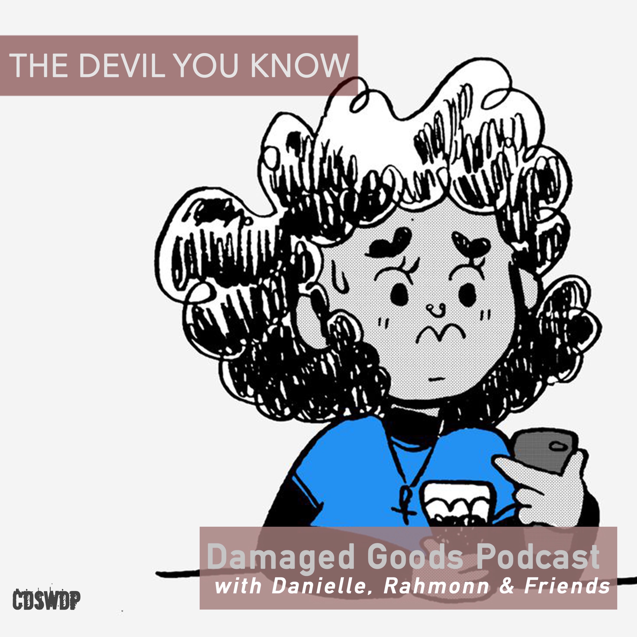 Ep 74 The Devil You Know
