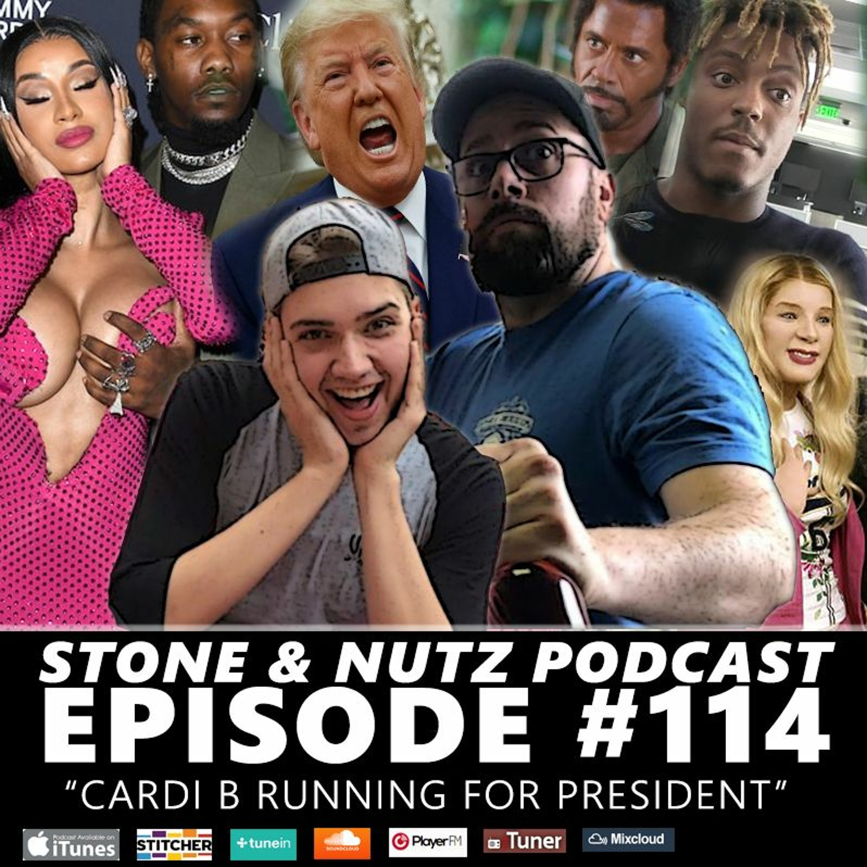 Stone & Nutz Podcast - Episode #114: Cardi B is Running for President