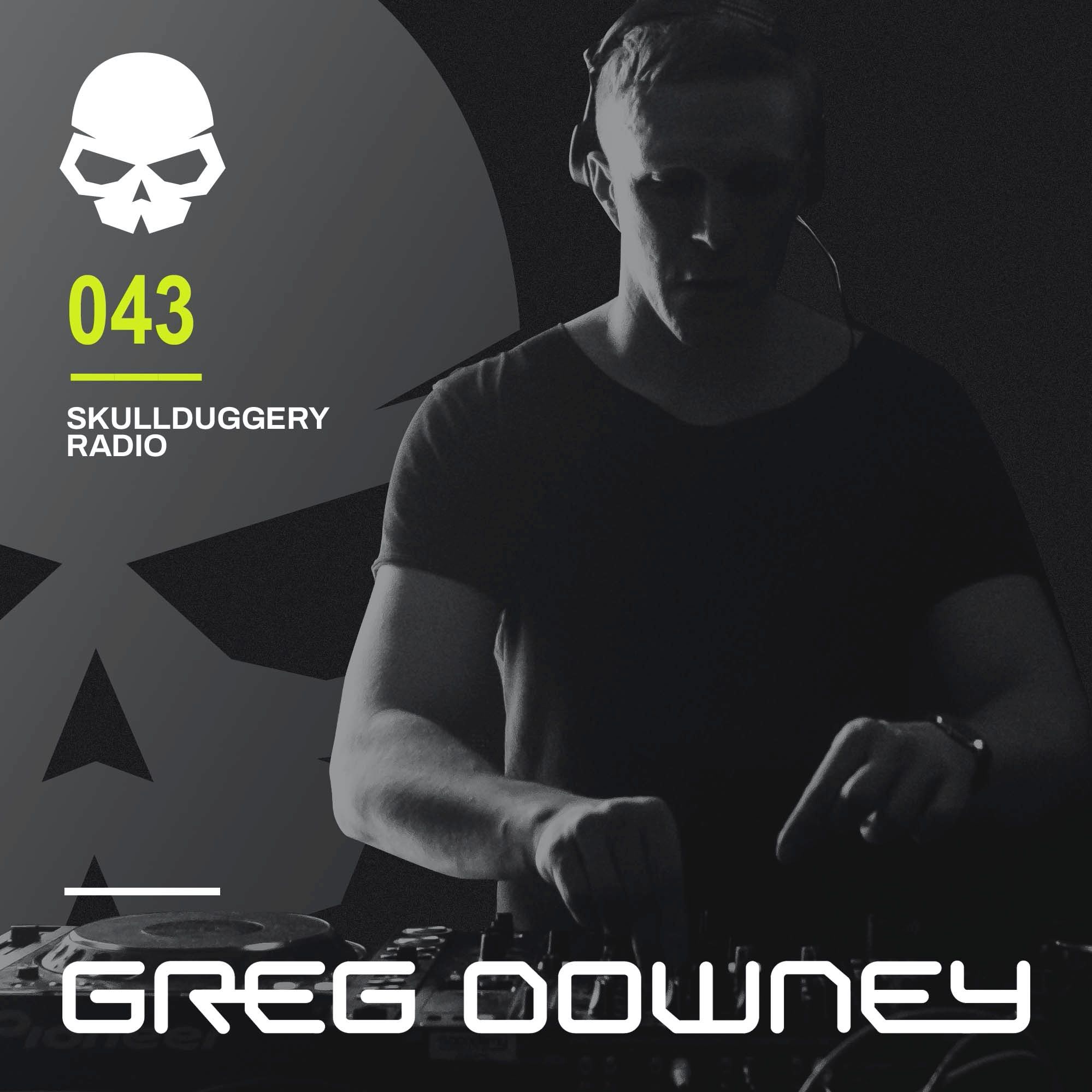 Skullduggery Radio 043 With Greg Downey (Live From Pandamonium, New York)