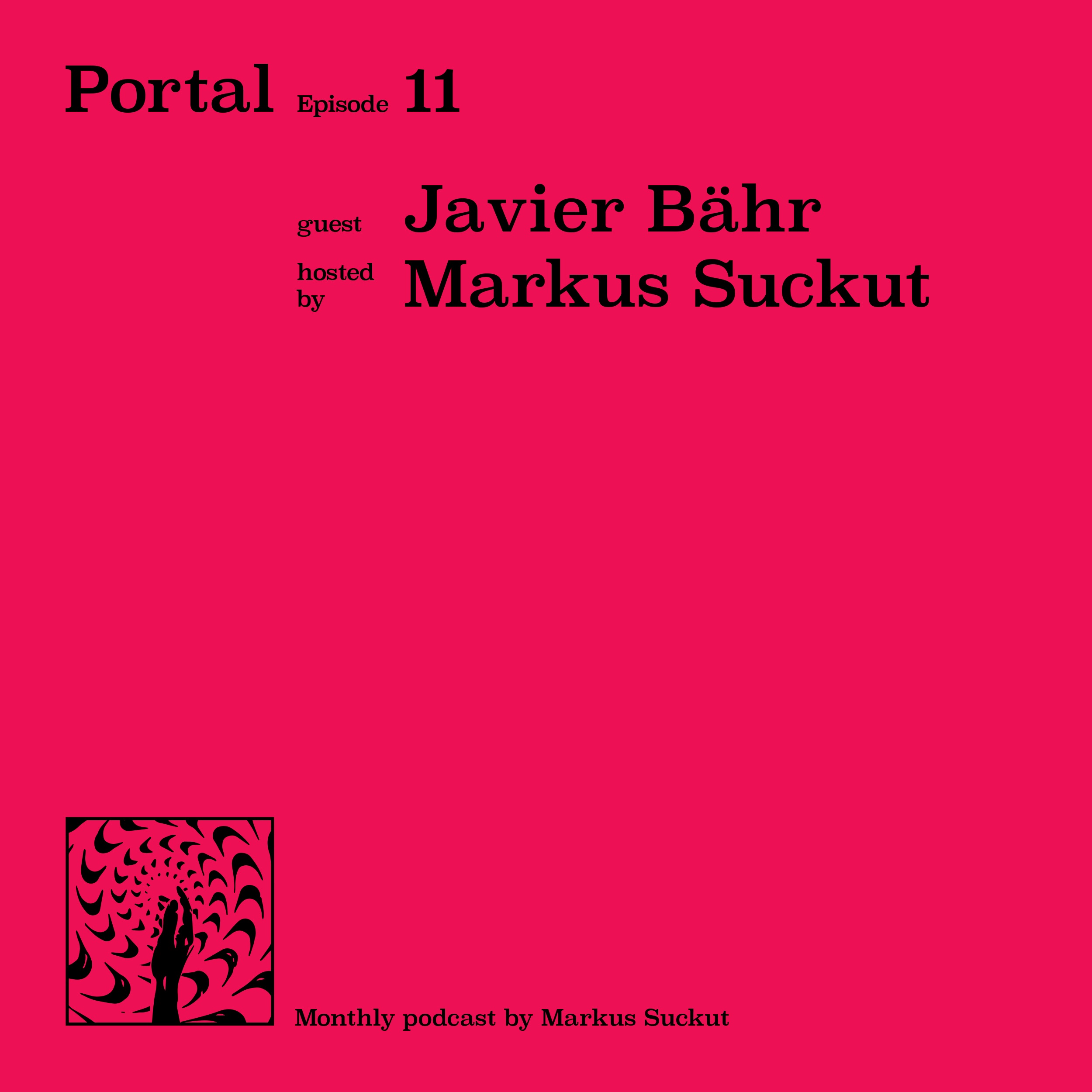 Portal Episode 11 by Markus Suckut and Javier Bähr