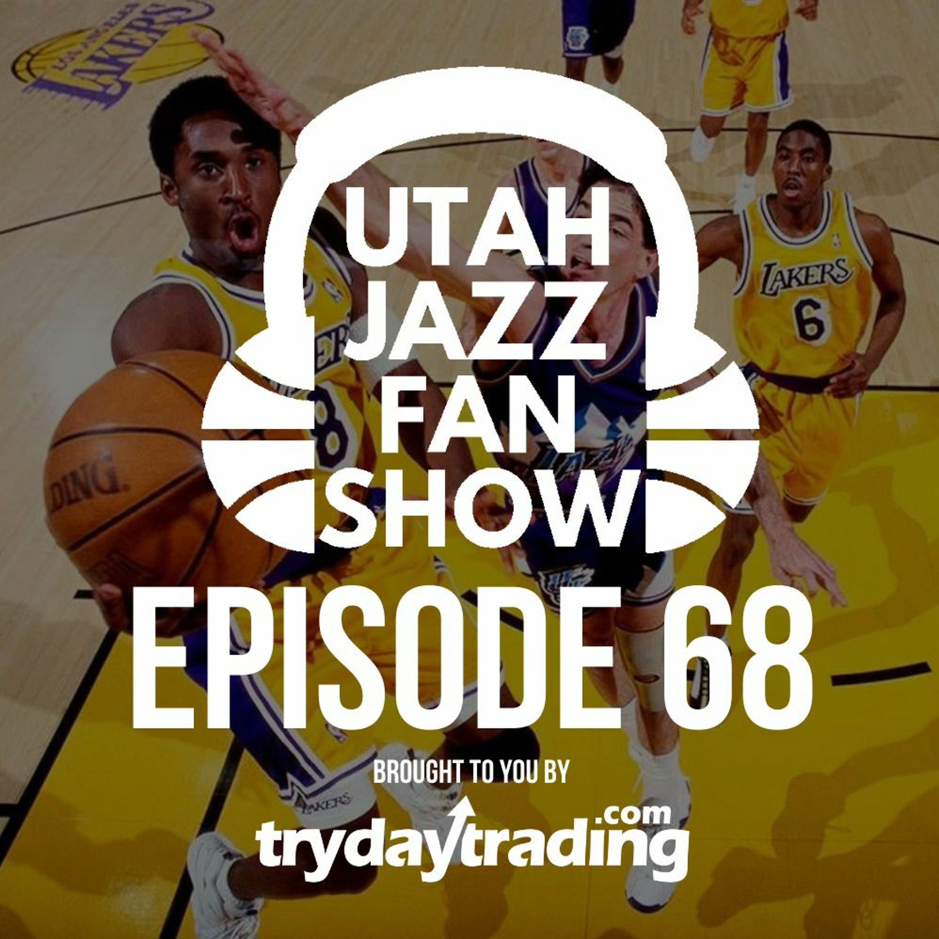 Ep 68 | Remembering Kobe Bryant, Donovan & Rudy both NBA All Stars but what's wrong? w/ Jake Hatch