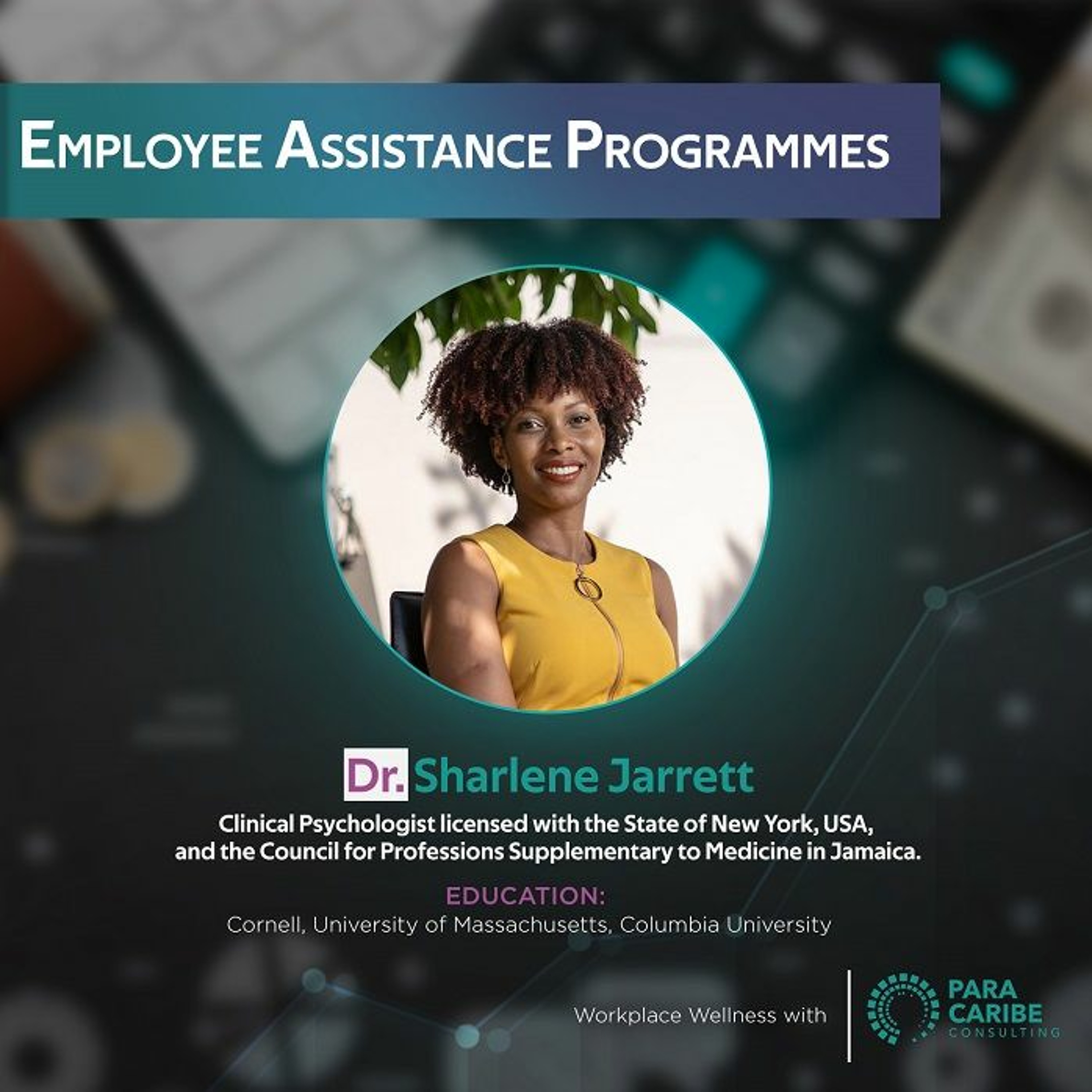 Dr. Sharlene Jarrett, Clinical Psychologist - Employee Assistance Programmes