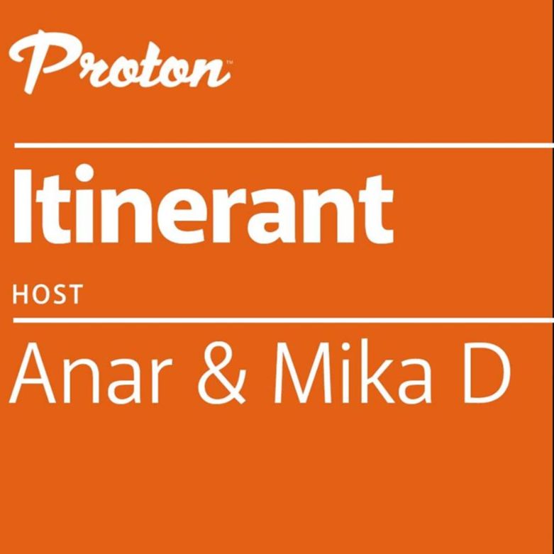 Anar & Mika D - Itinerant 003 on Proton Radio