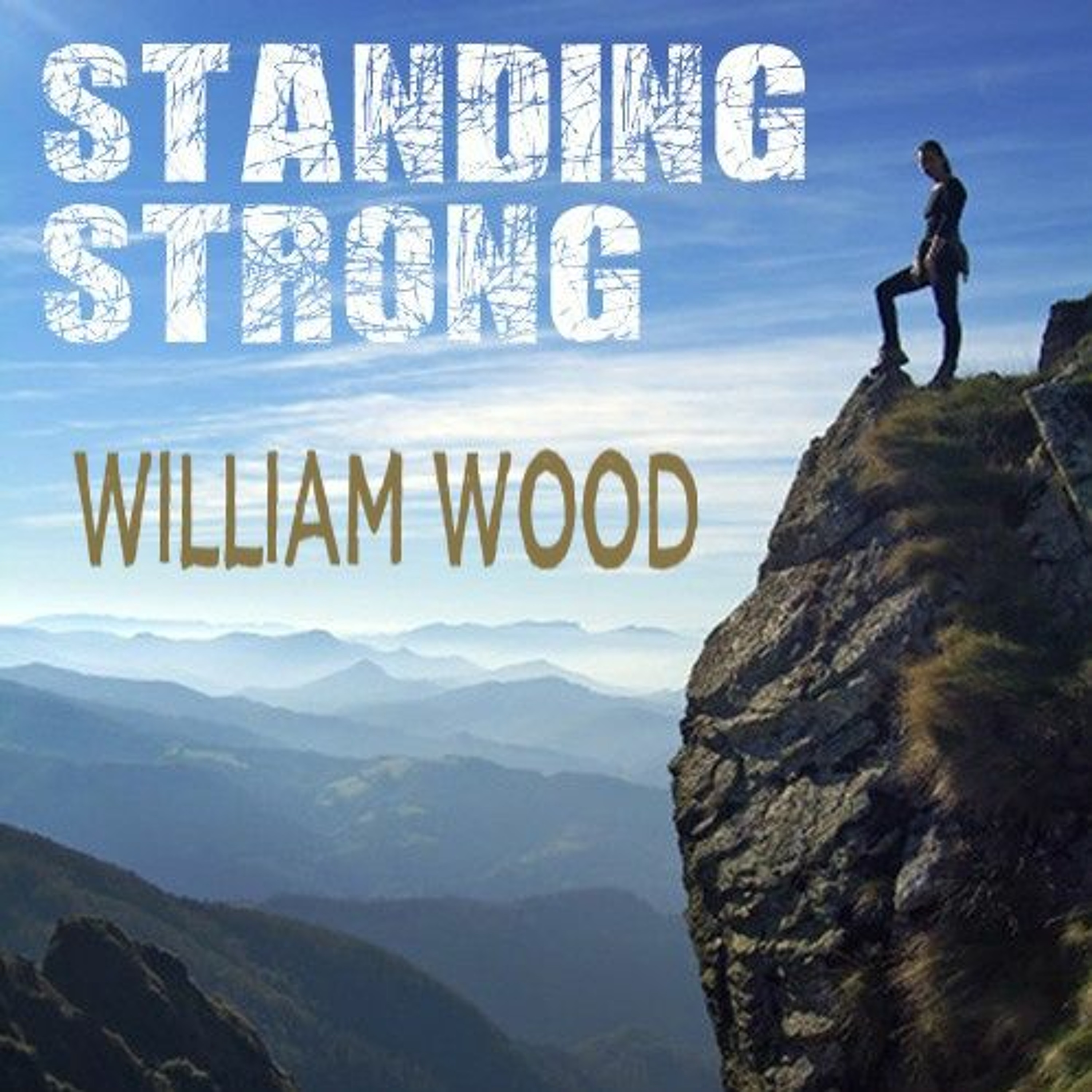 Standing Strong - William Wood