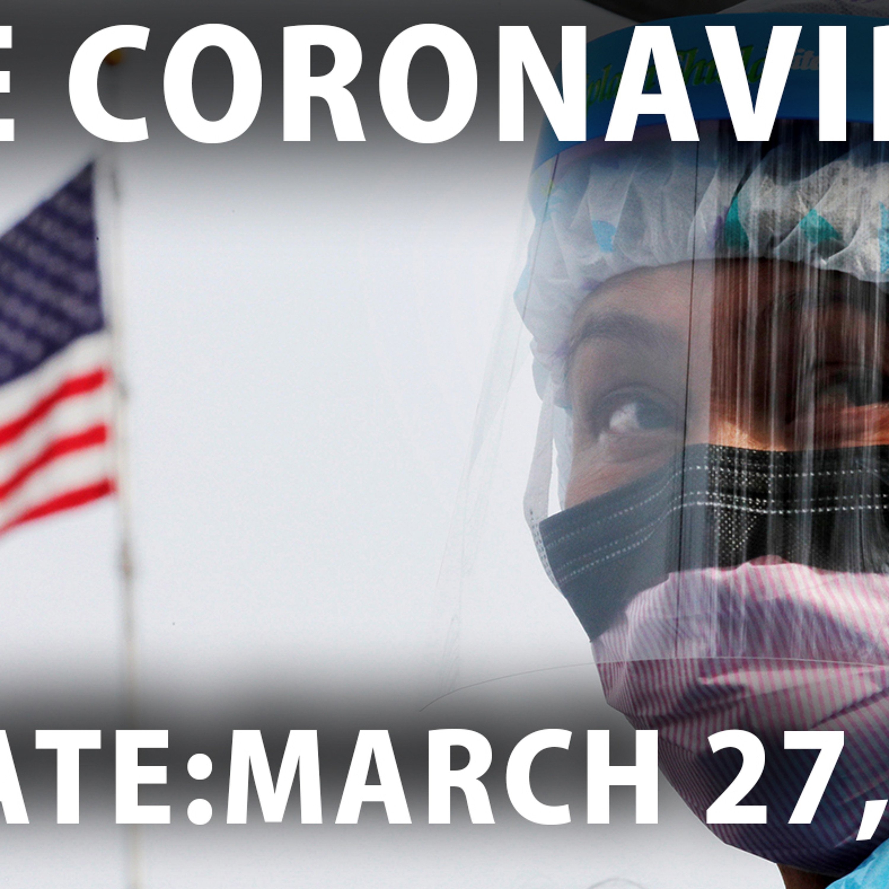 USA 85,000+ Cases: COVID-19 Update: March 27, 2020