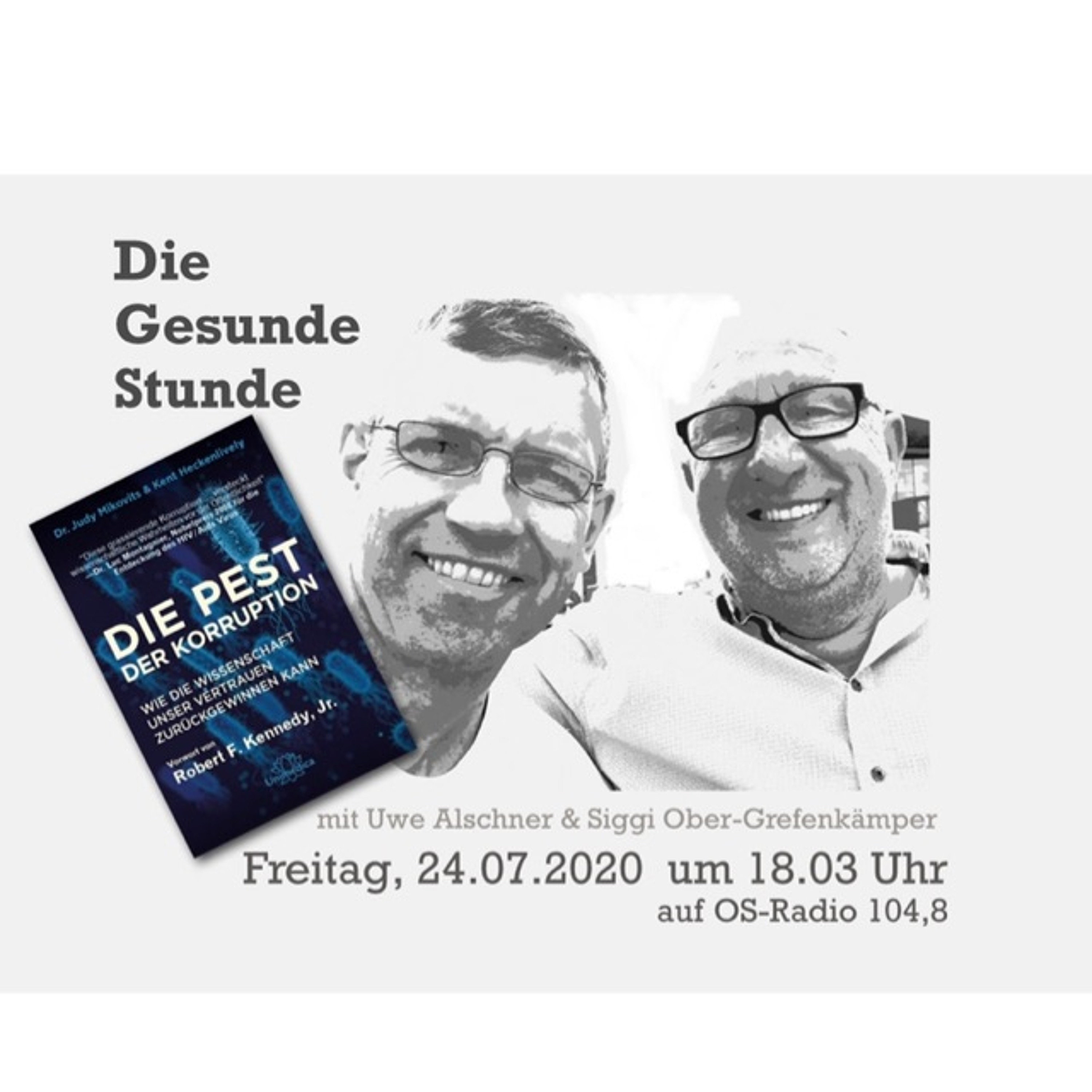»Die Pest der Korruption« - Gesunde Stunde vom 24. Juli 2020