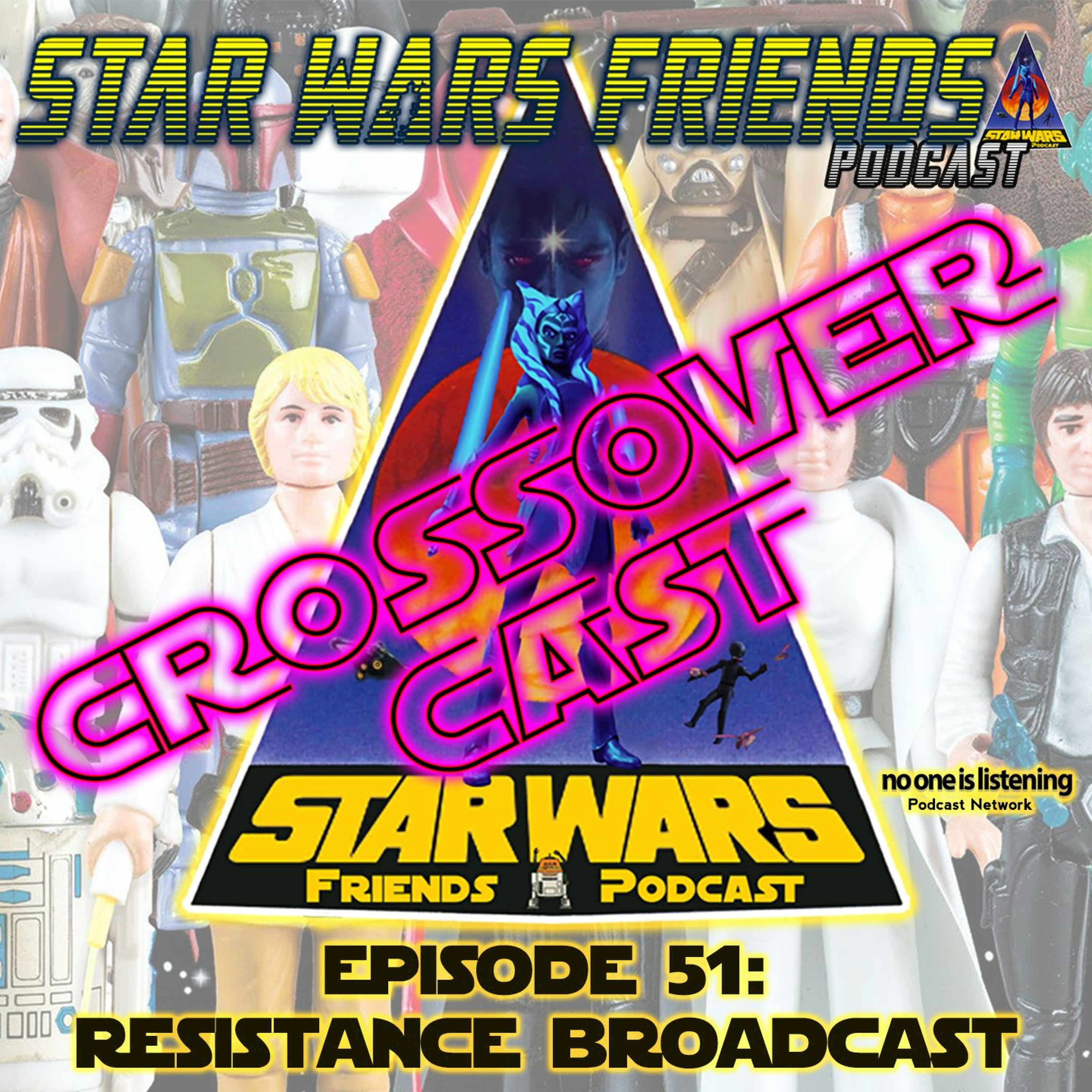 Episode 51: Resistance Broadcast - Crossover Cast