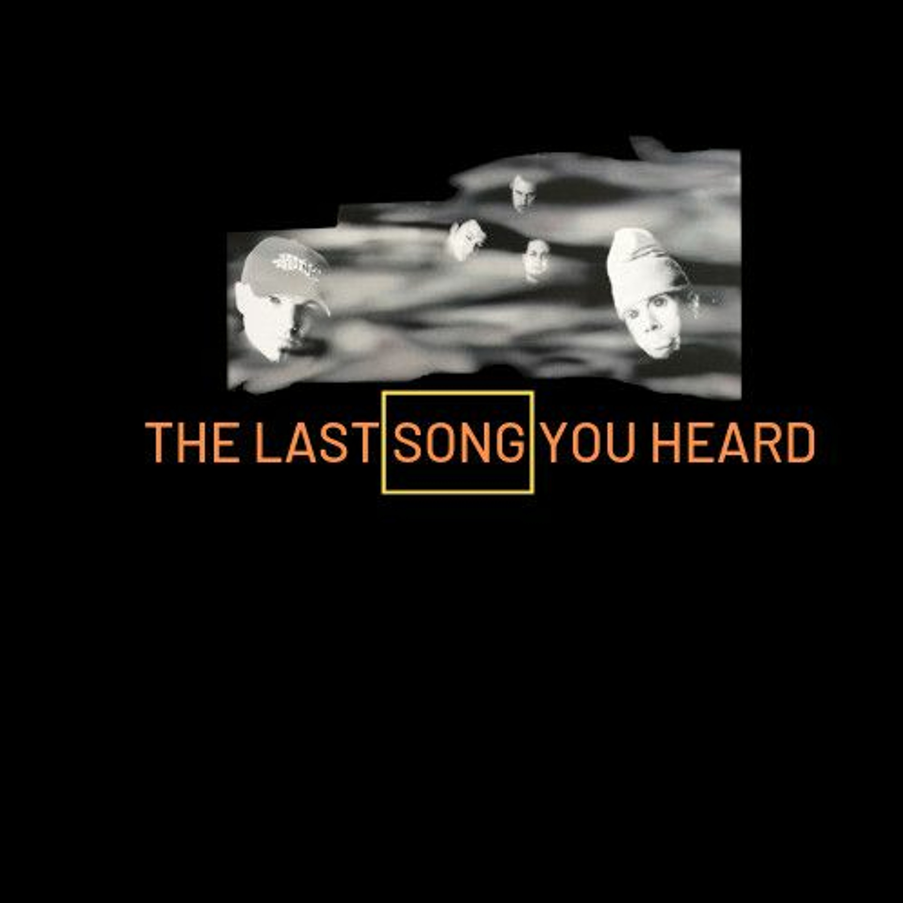 The Last Song You Heard