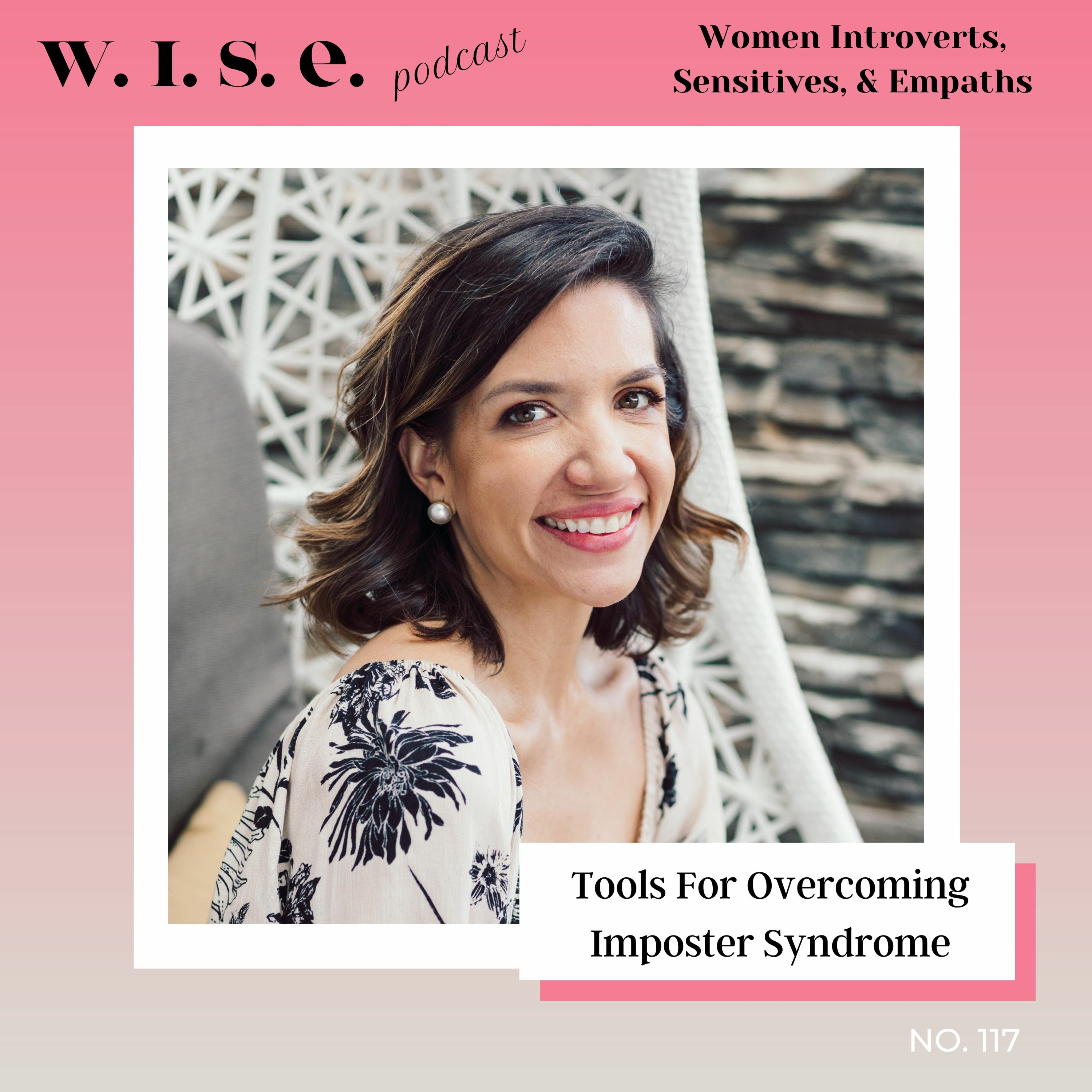 117 | Tools for Overcoming Imposter Syndrome