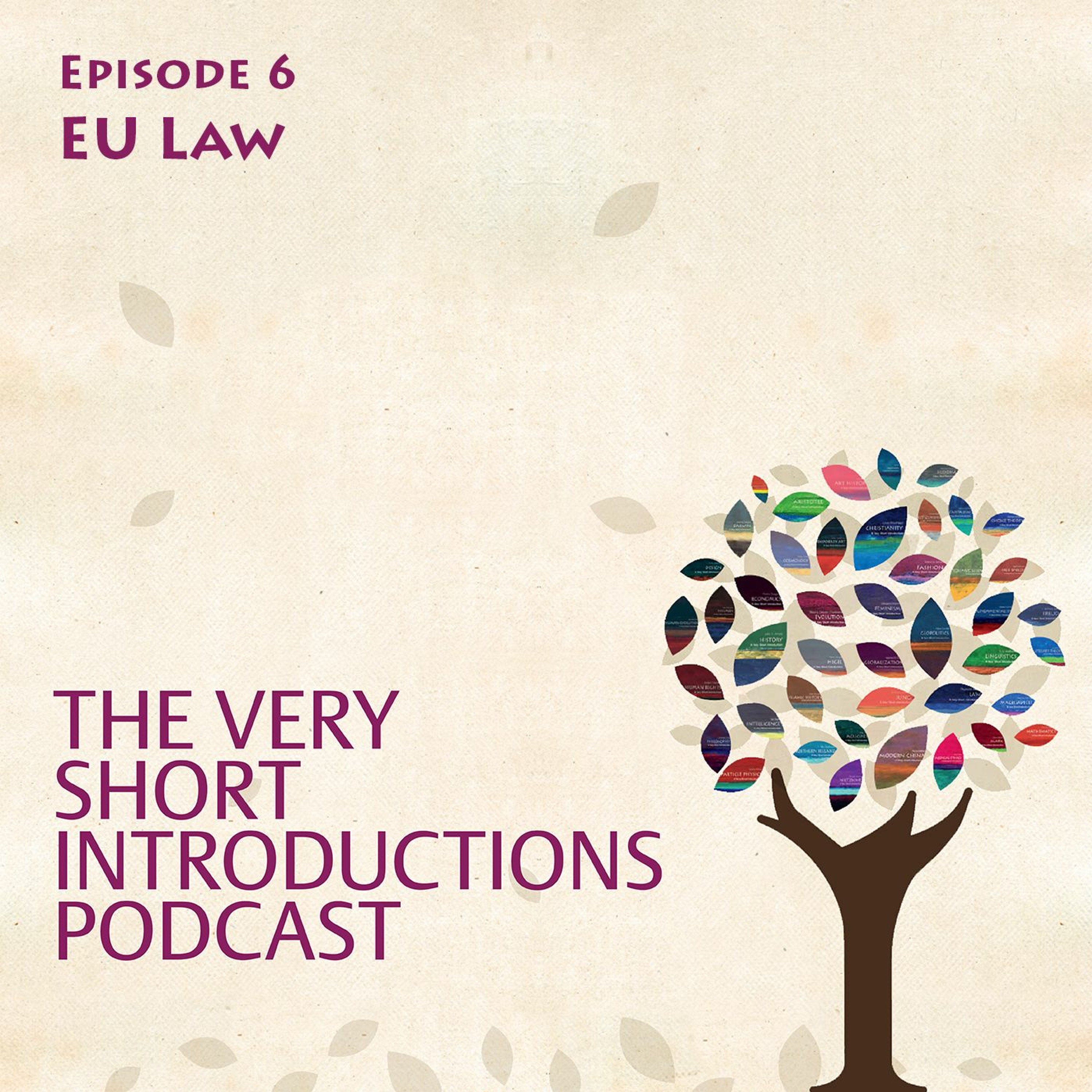 EU Law - The Very Short Introductions Podcast - Ep 6