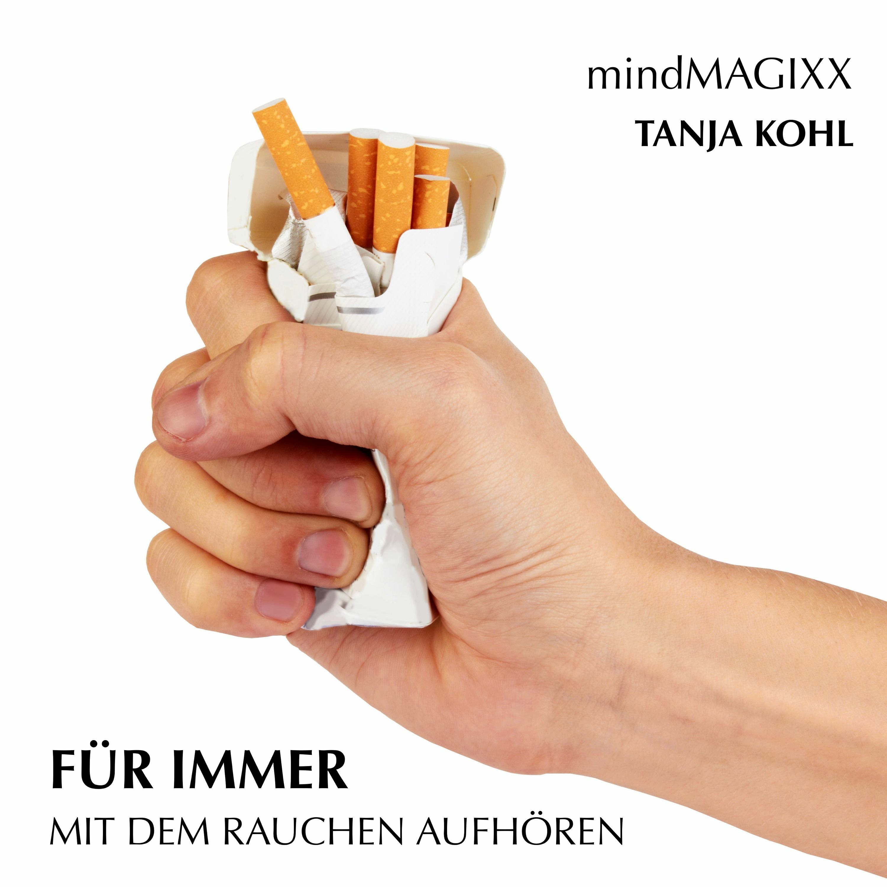 Für immer mit dem Rauchen aufhören: Der einfache Weg, mit dem Rauchen Schluss zu machen