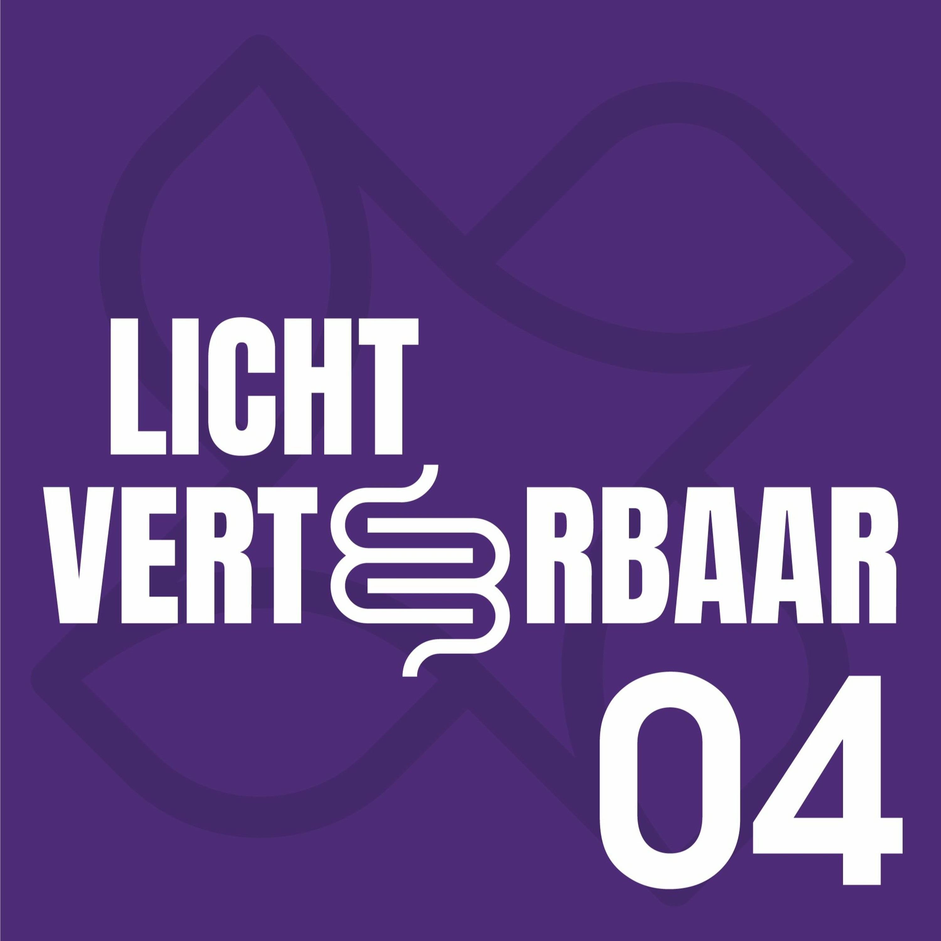 Licht Verteerbaar 04 - IBD En Stress (Feat. Arthur Zijlstra & Ed Nales)