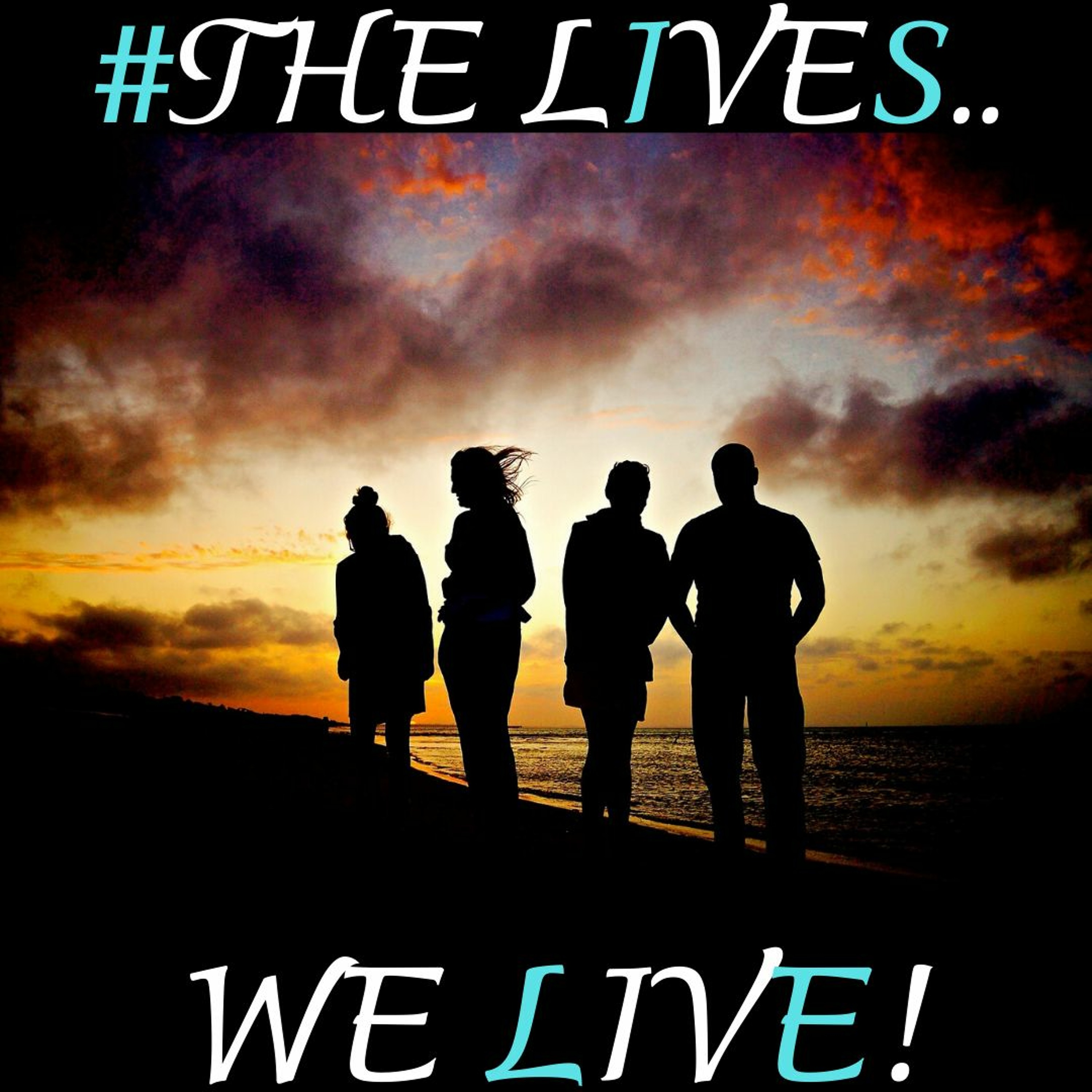 #The Lives We Live! Ft. Regan Forston