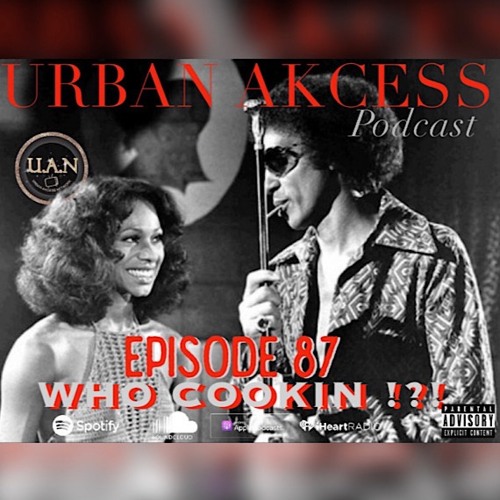 WHO COOKIN !?! episode 87 WHO COOKIN !?! episode 87