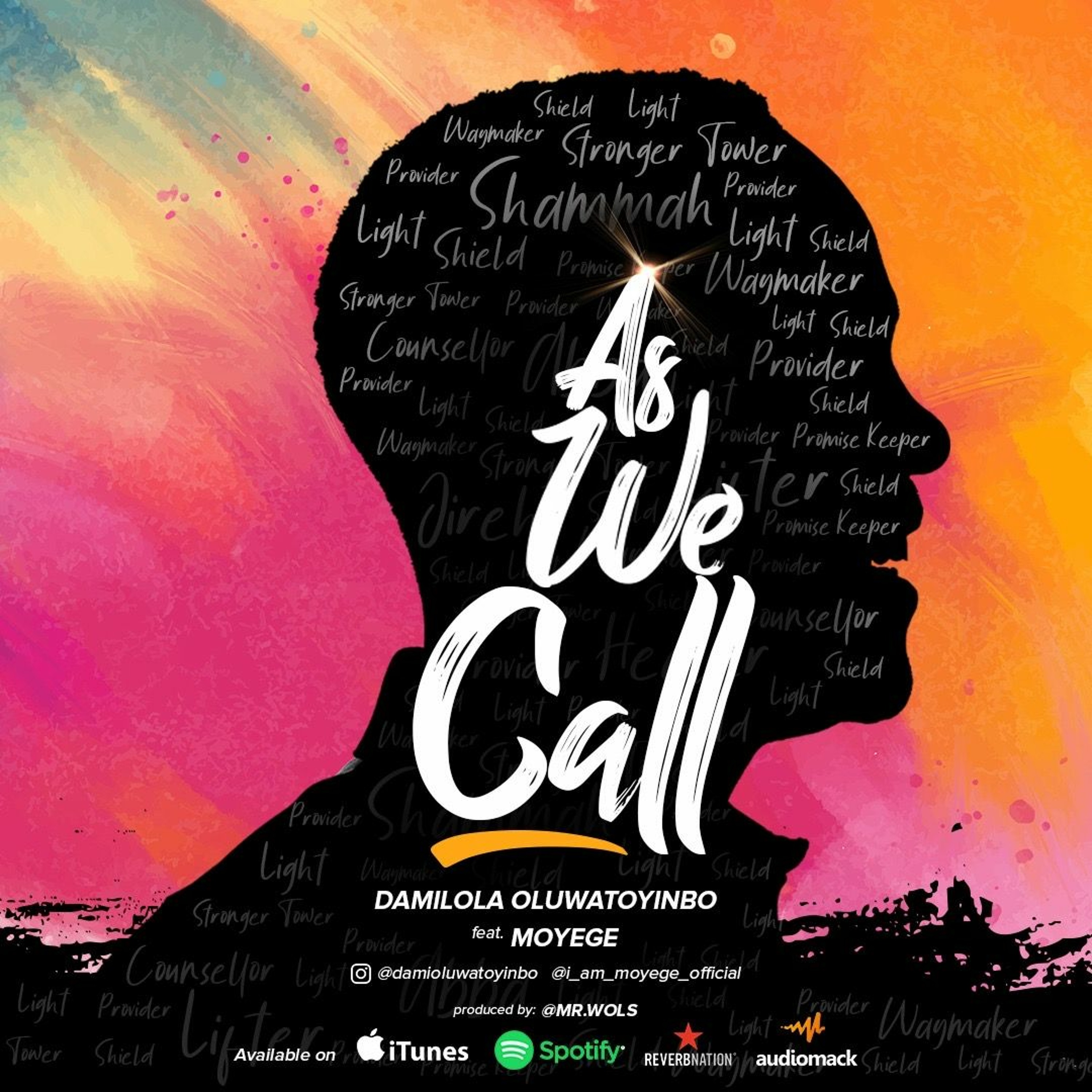 As We Call - Damilola Oluwatoyinbo Feat. Moyege