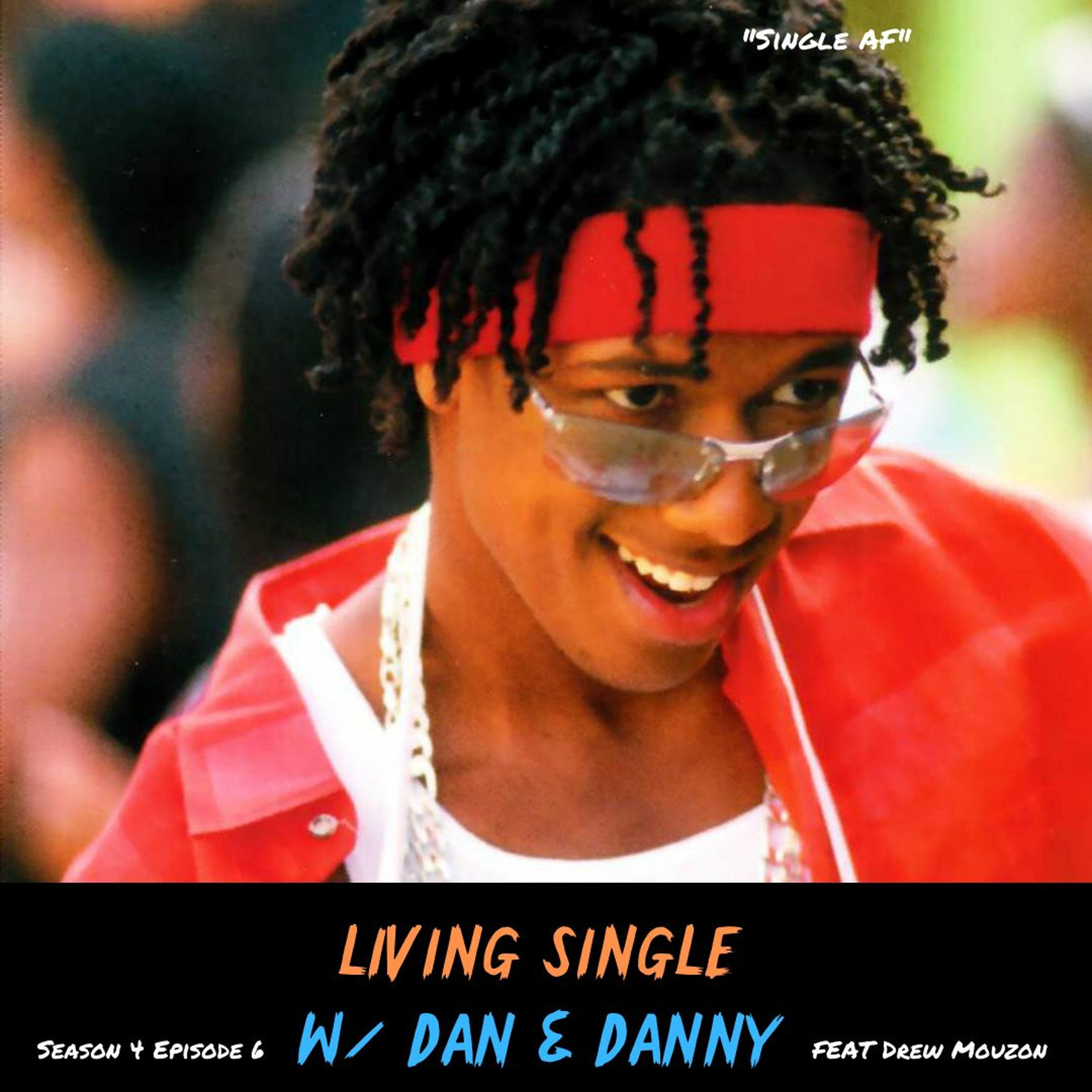 Living Single W/ Dan & Danny™