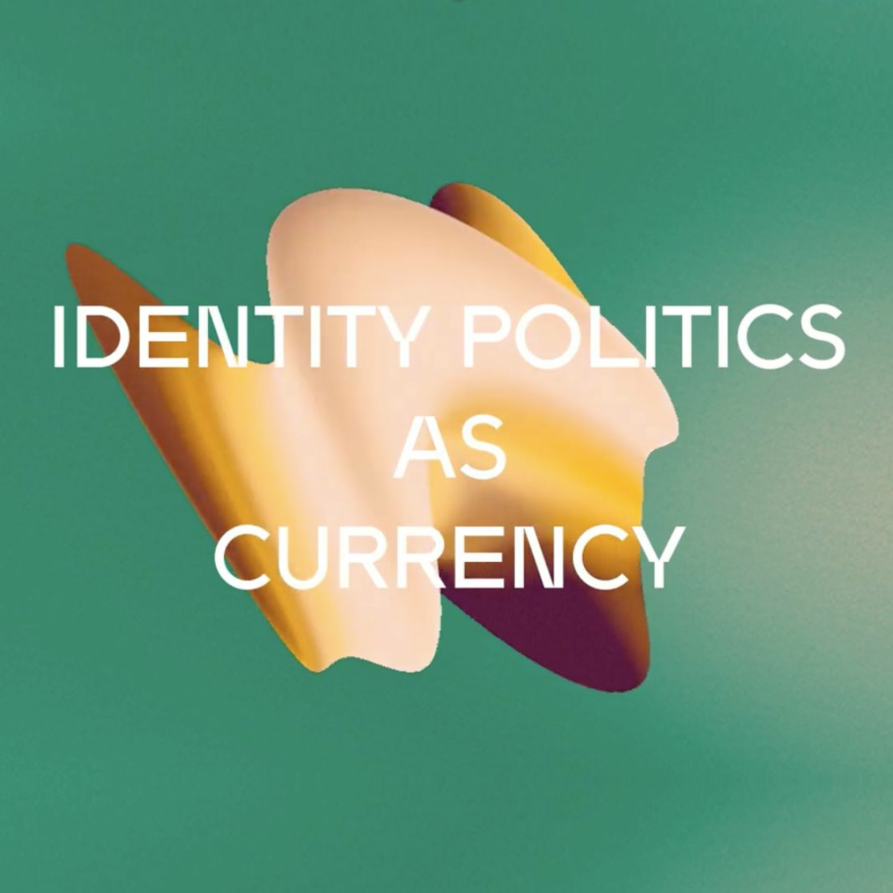 DICE 2019: Race, Gender and Identity Politics as Currency