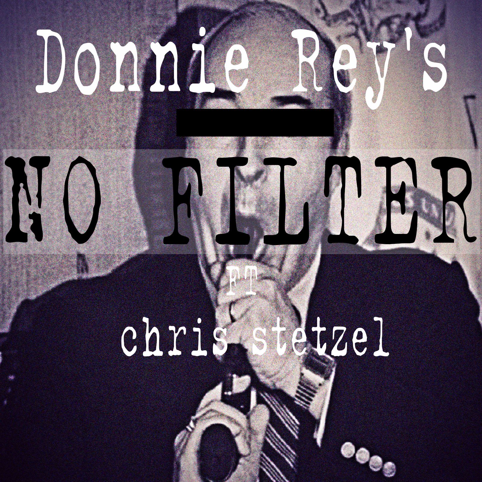 #DonnieReysNoFilter Episode 303