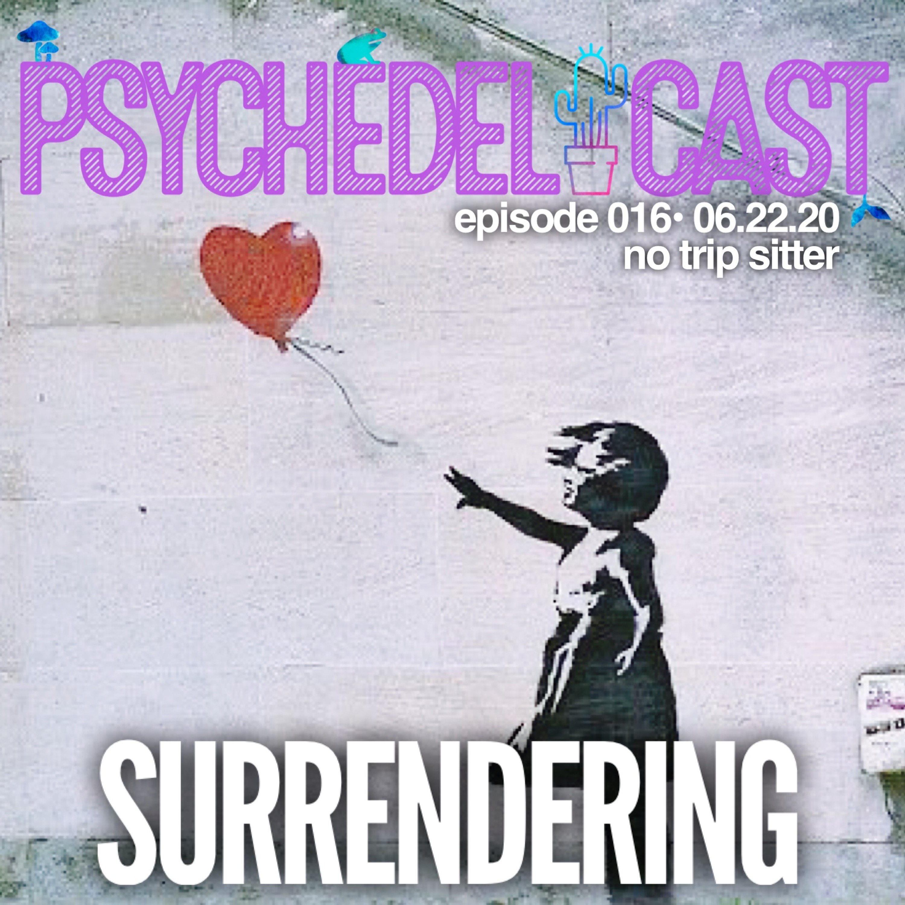 016 No Trip Sitter: Surrendering