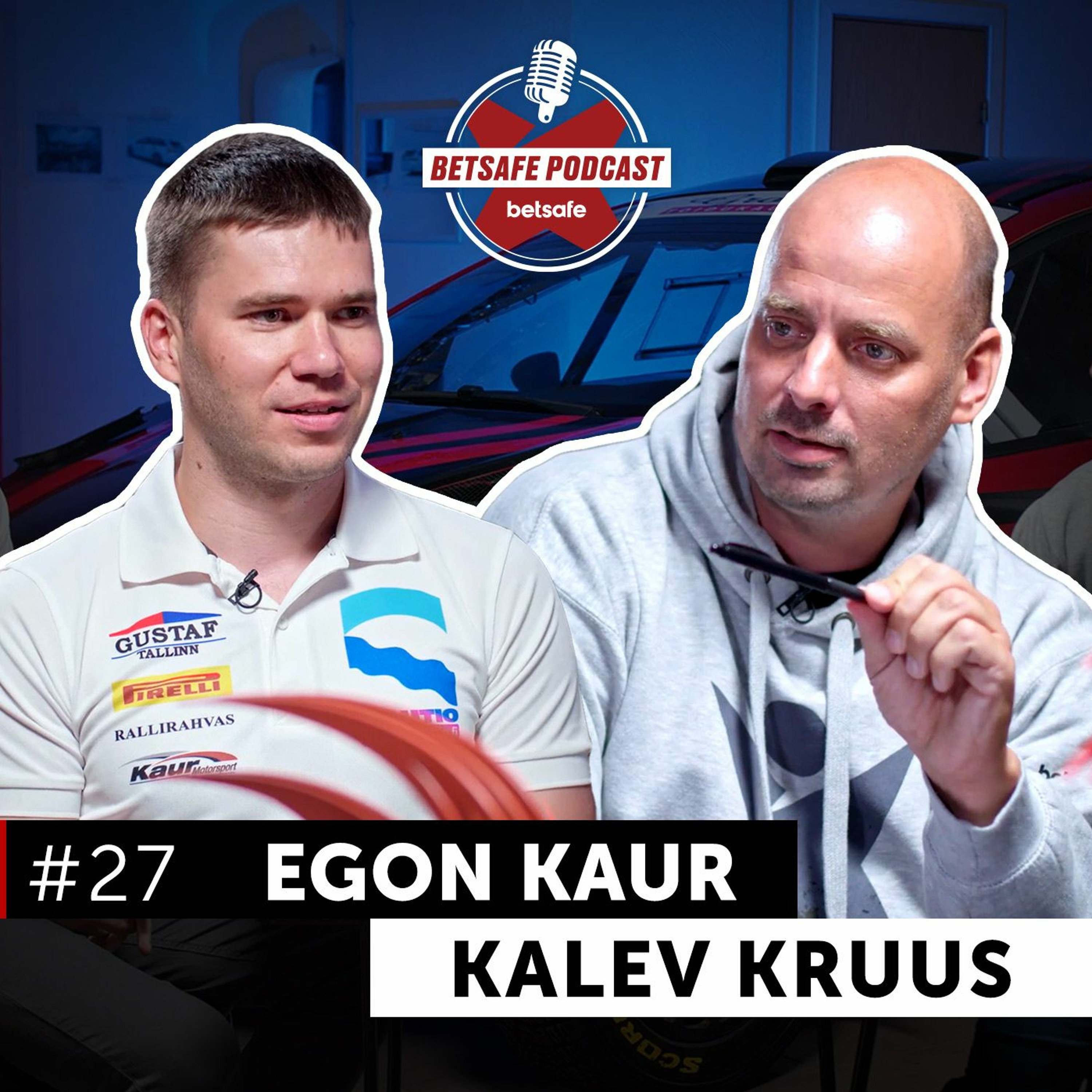 Egon Kaur ja Kalev Kruus. Betsafe Podcast #27