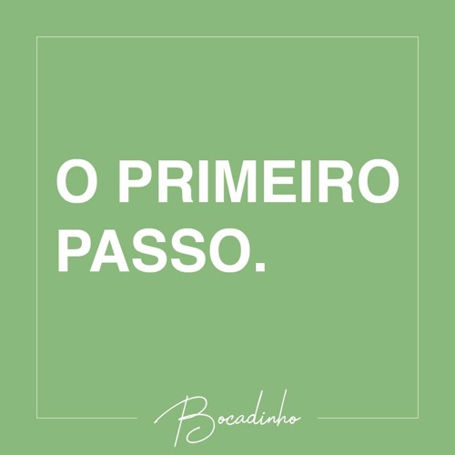 O primeiro passo