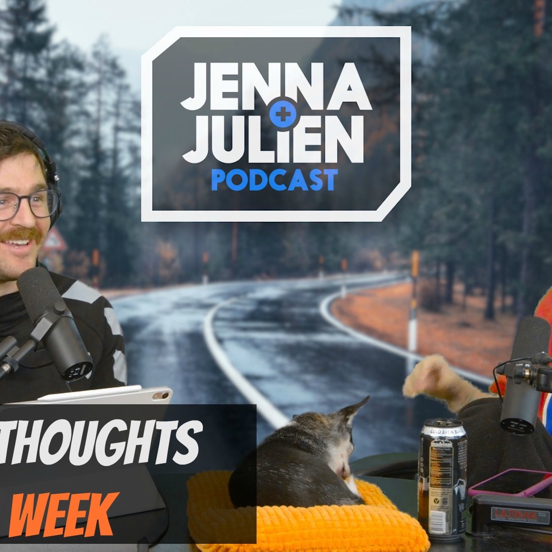 Podcast #264 - Jenna's Thoughts This Week